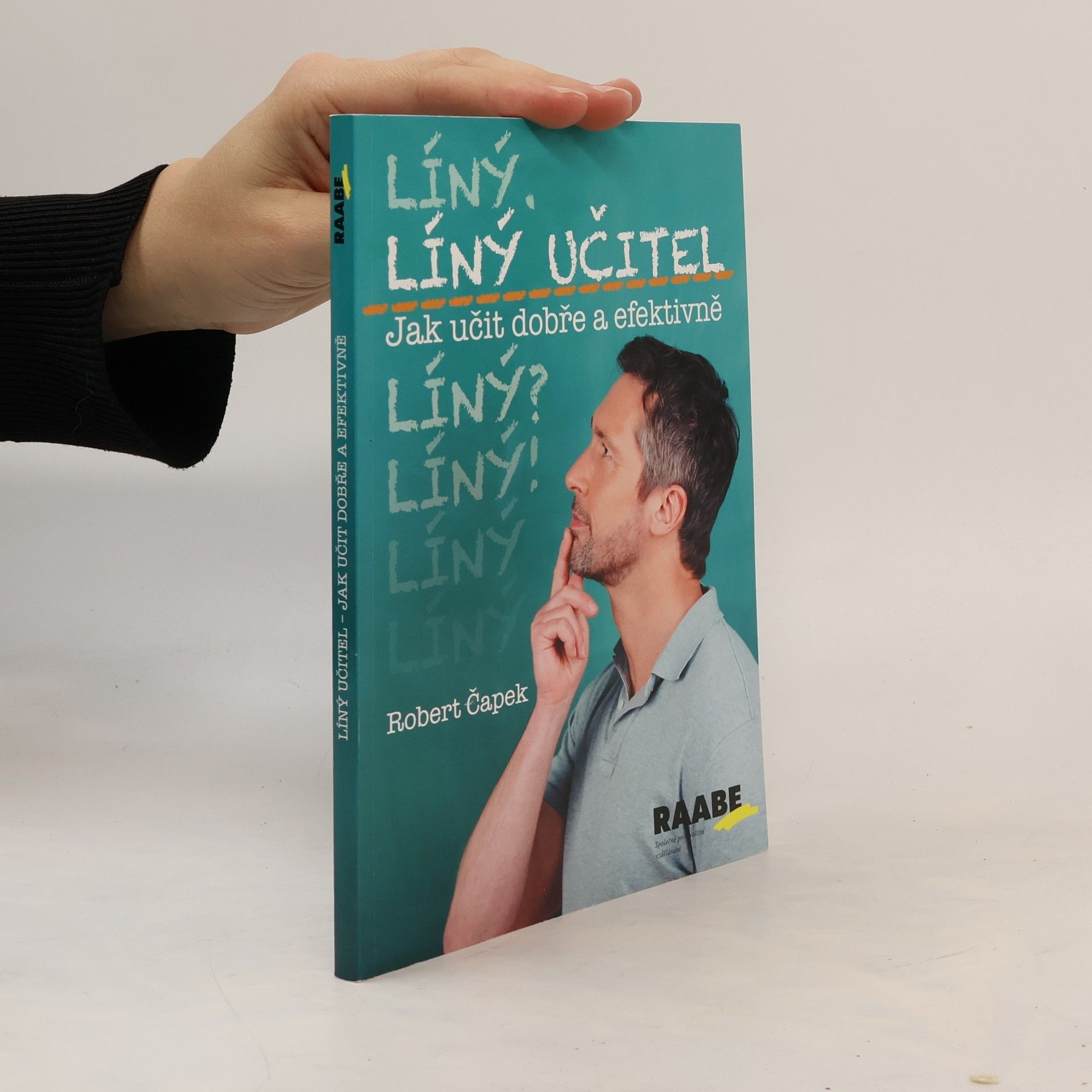 Robert Čapek Líný učitel – Jak učit dobře a efektivně