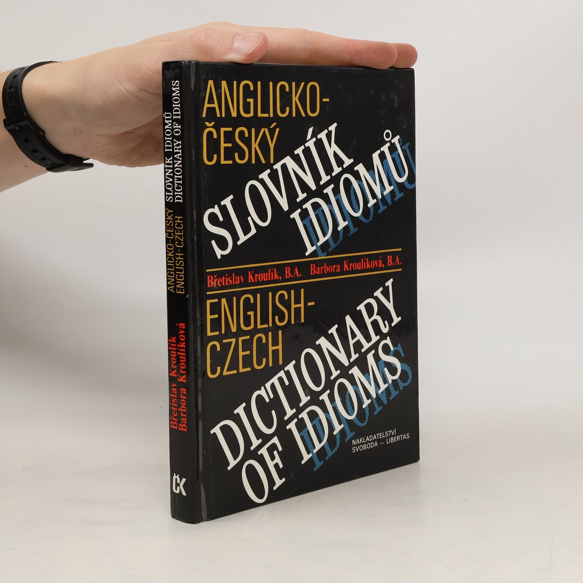 Anglicko-český slovník idiomů. English-Czech Dictionary of Idioms