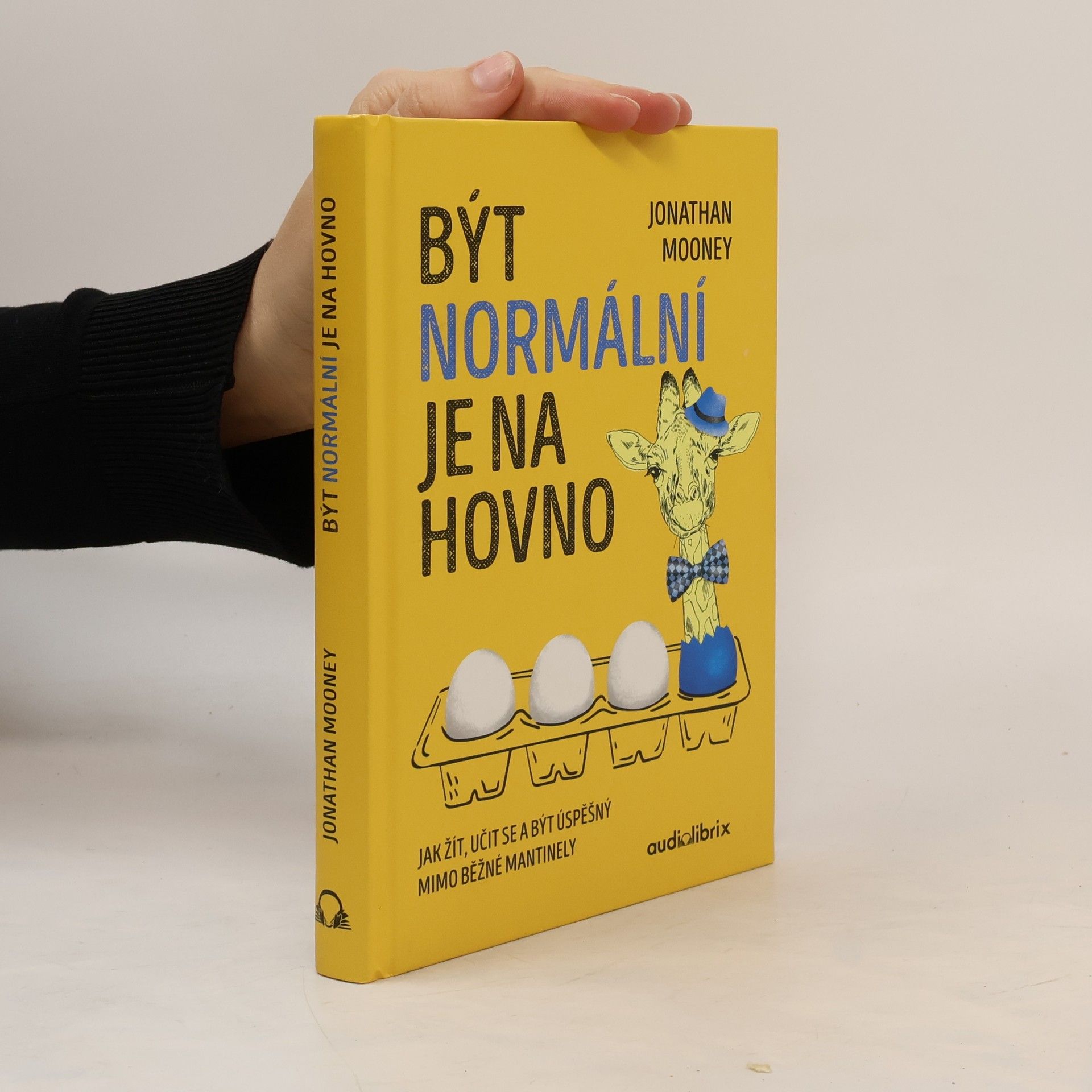 Být normální je na hovno: Jak žít, učit se a být úspěšný mimo běžné mantinely