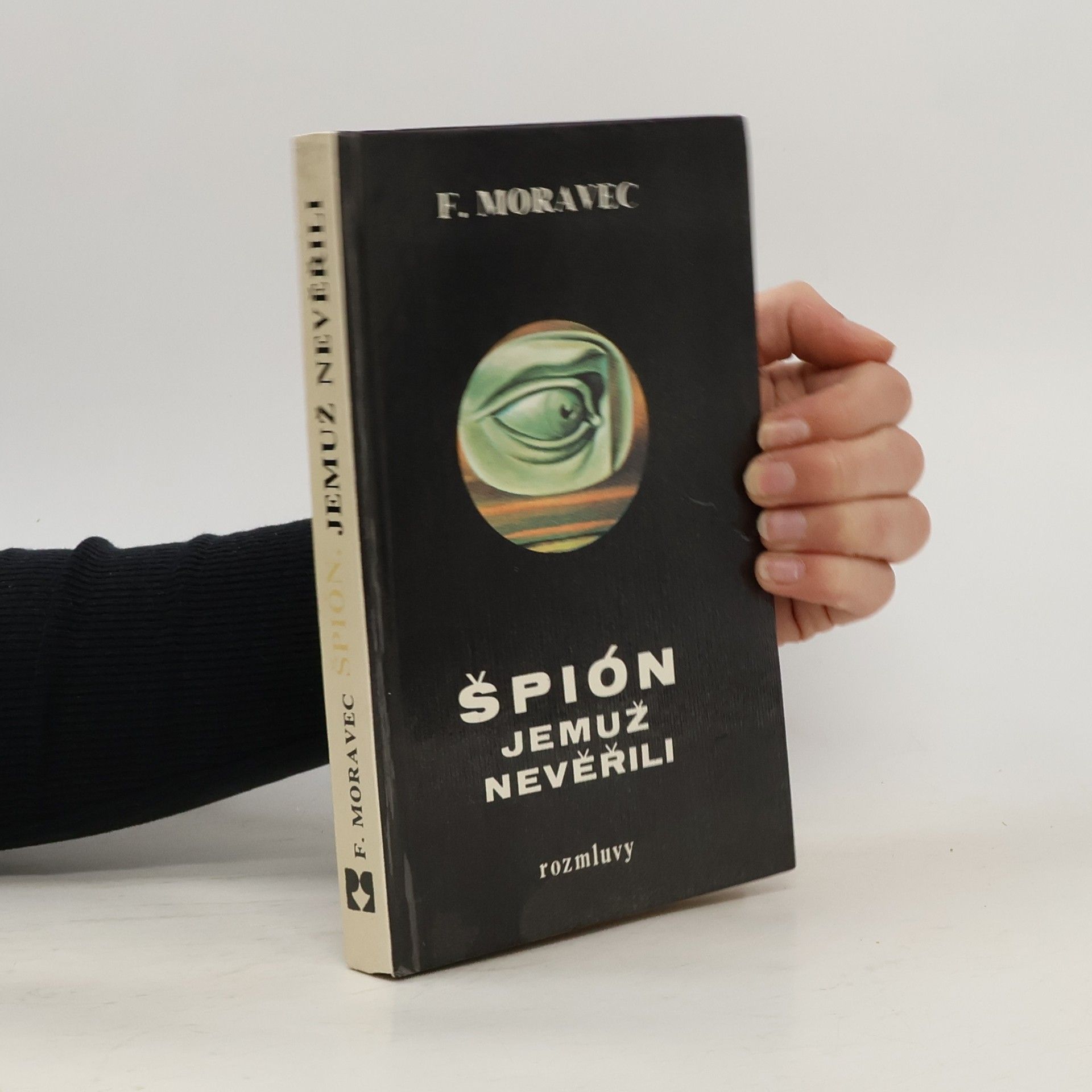 Hana Moravcová Disherová Špión, jemuž nevěřili