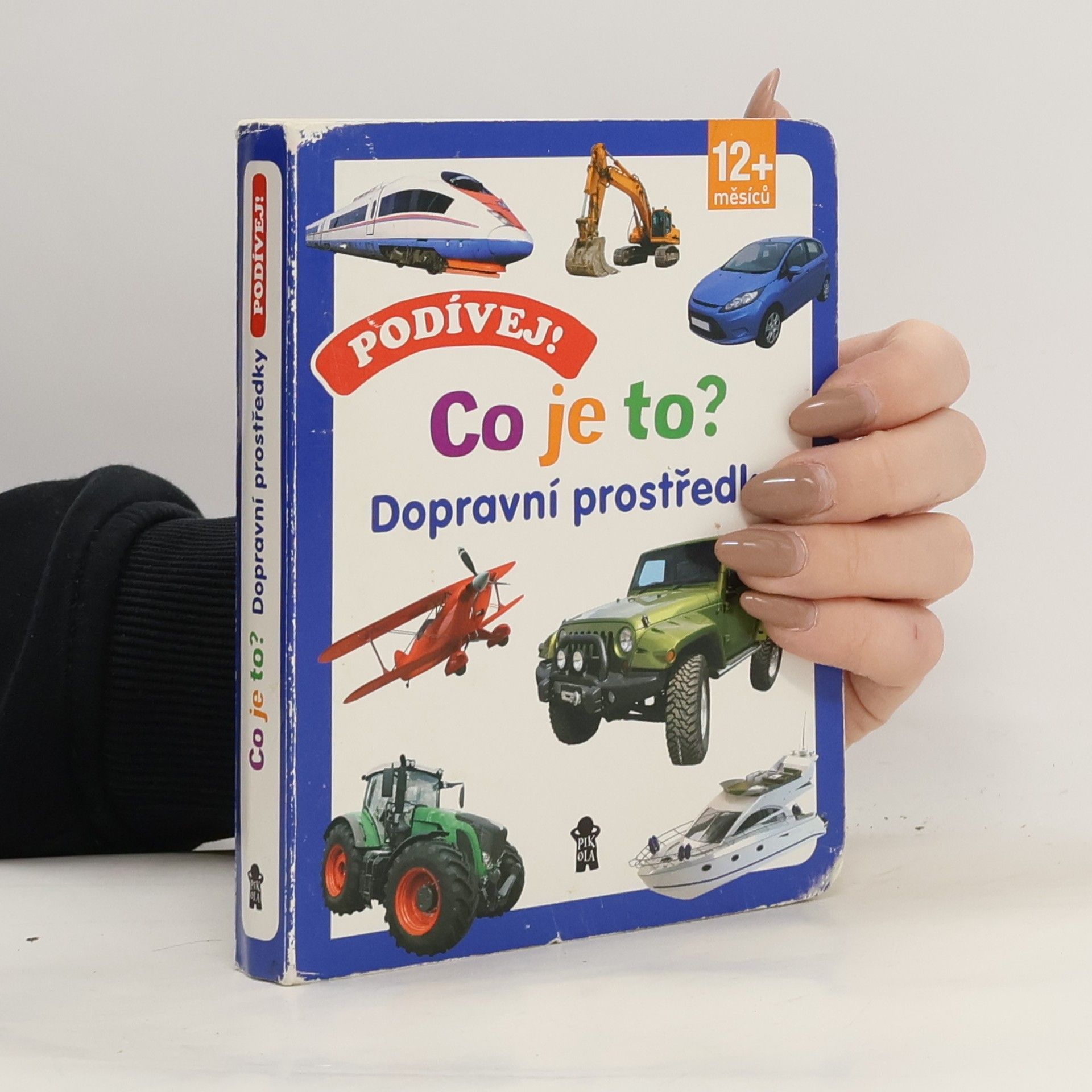 Autorenkollektiv Podívej! Co je to? - Dopravní prostředky