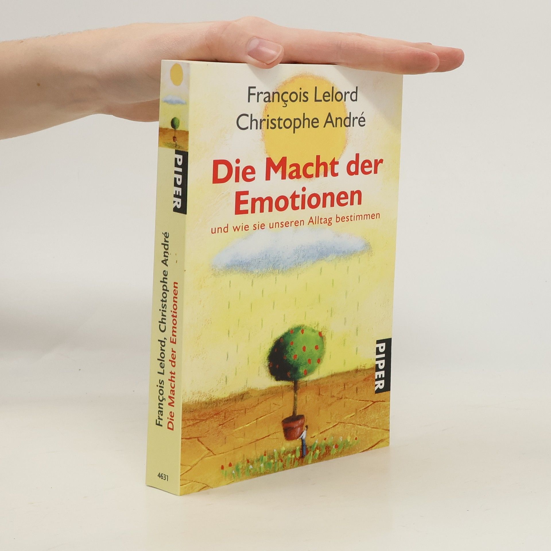 François Lelord Die Macht der Emotionen und wie sie unseren Alltag bestimmen