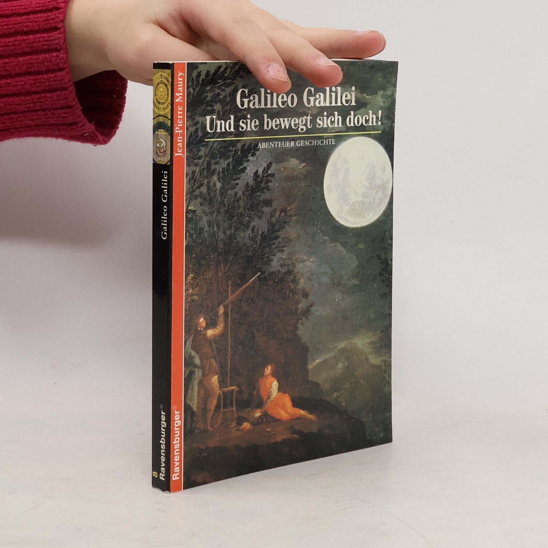 Jean-Pierre Maury Galileo Galilei - Und sie bewegt sich doch!