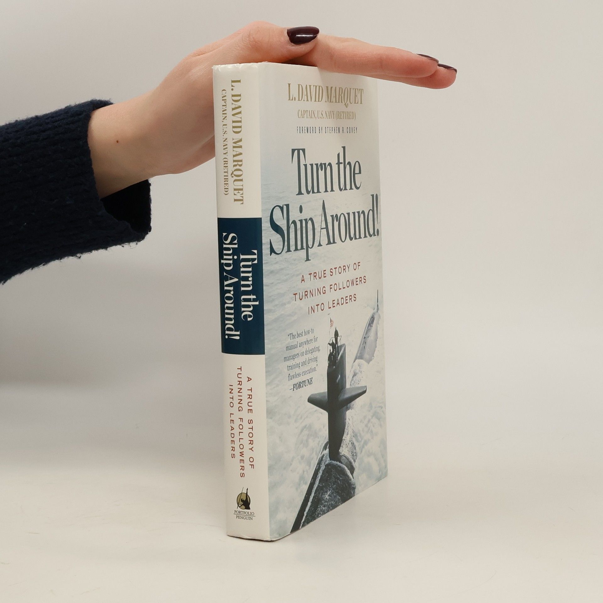 L. David Marquet Turn the Ship Around!