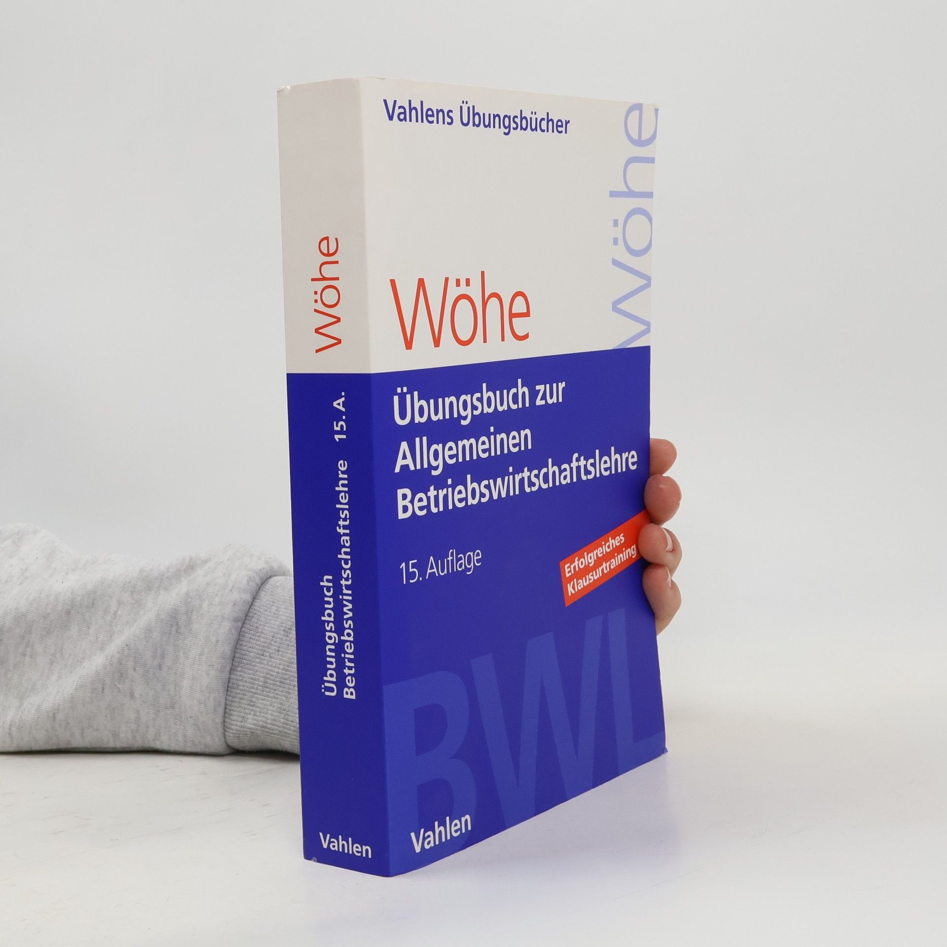 Günter Wöhe Übungsbuch zur Einführung in die Allgemeine Betriebswirtschaftslehre