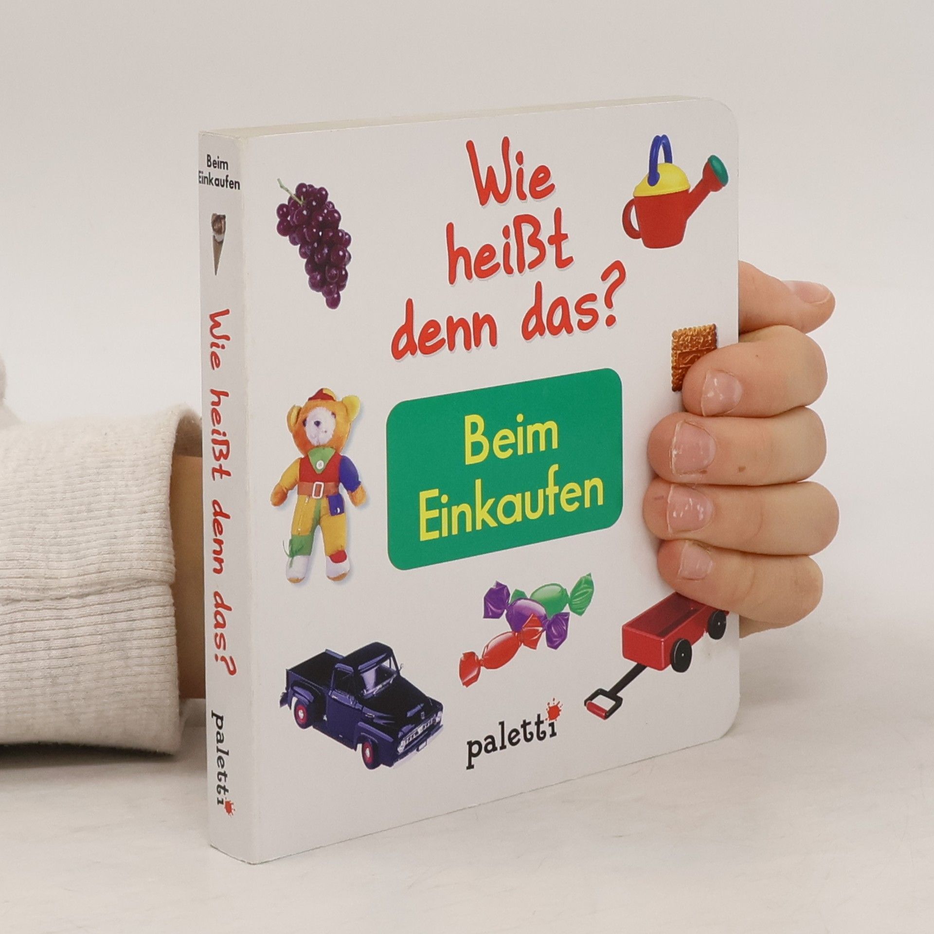 Autorenkollektiv Wie heißt denn das? Beim Einkaufen