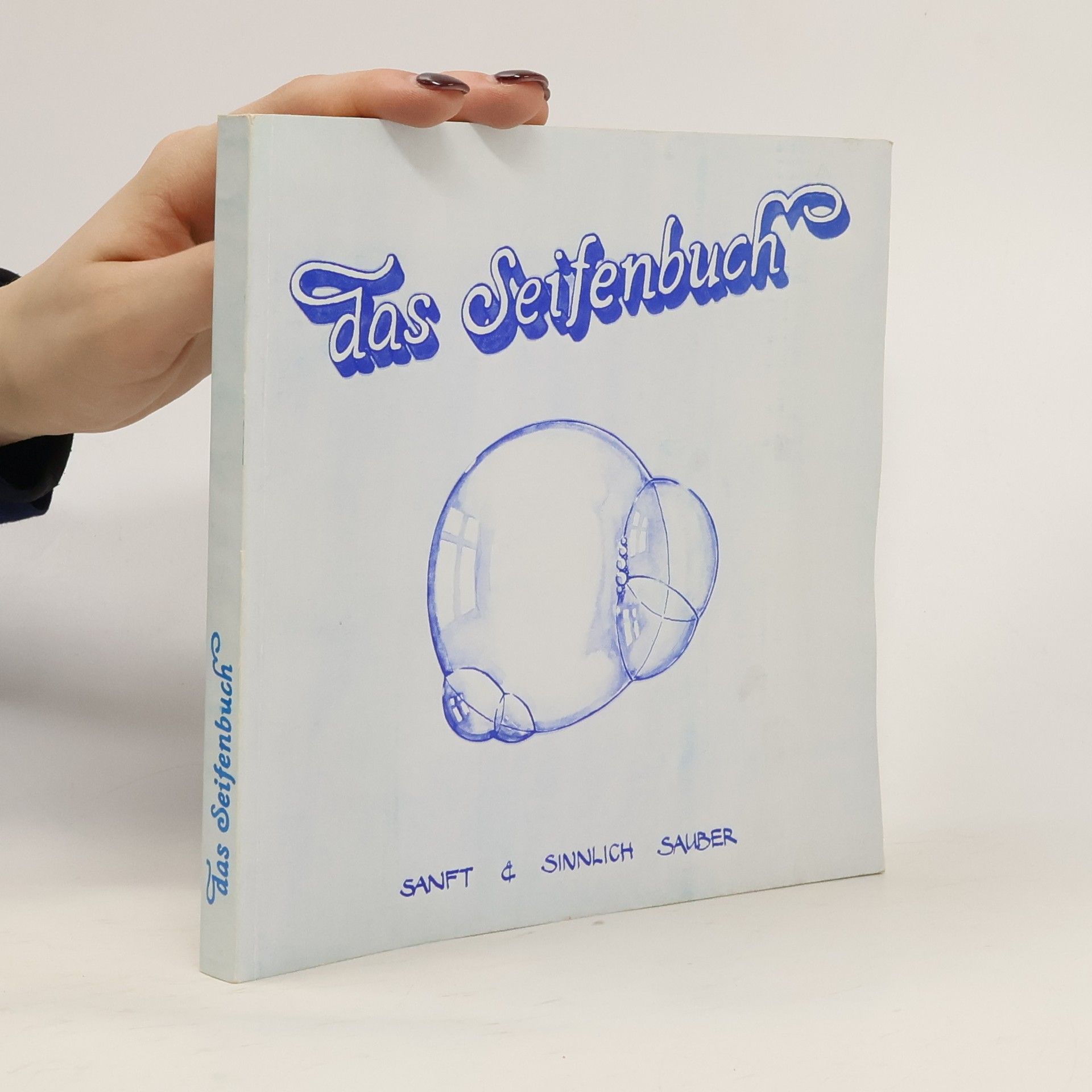 Gustav-Peter Hahn Das Seifenbuch