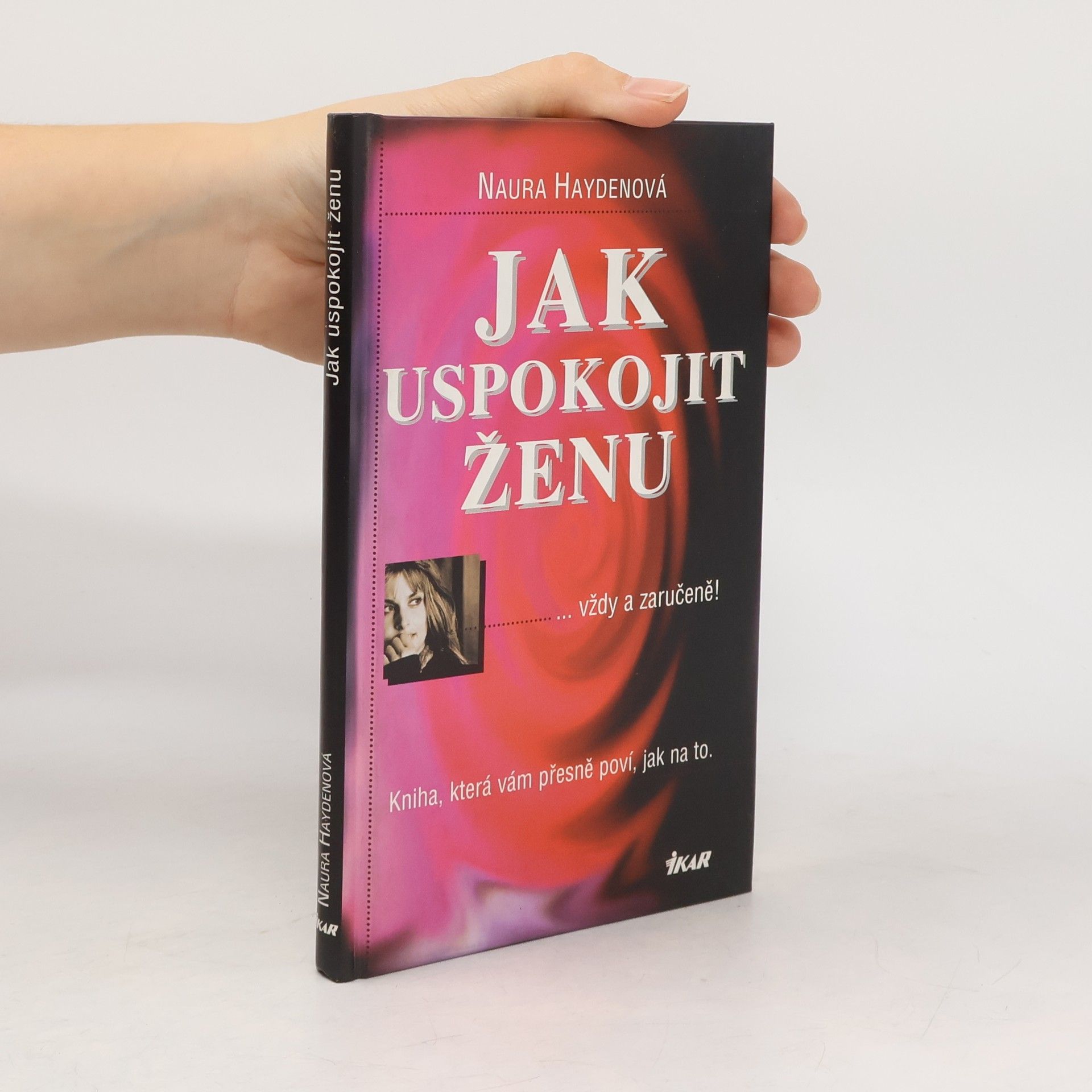 Naura Hayden Jak uspokojit ženu