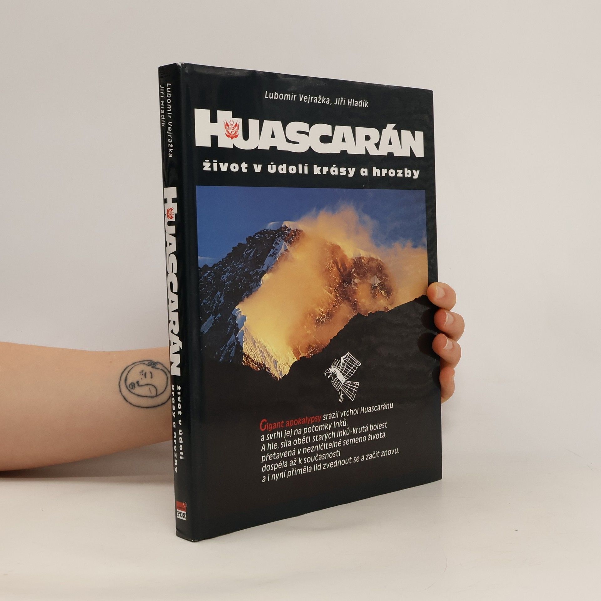 Lubomír Vejražka Huascarán. Život v údolí krásy a hrozby