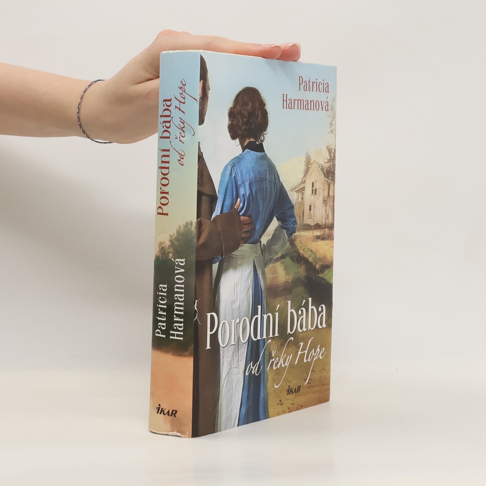 Patricia Harman Porodní bába od řeky Hope