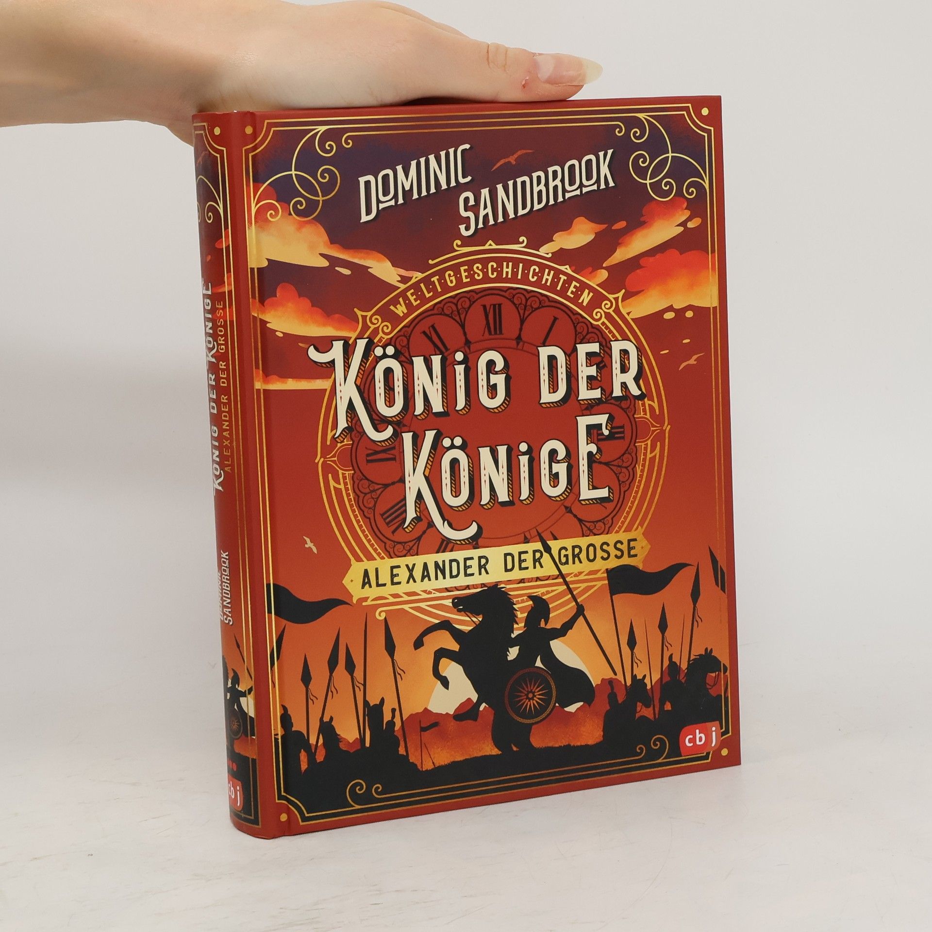 Dominic Sandbrook König der Könige - Alexander der Grosse