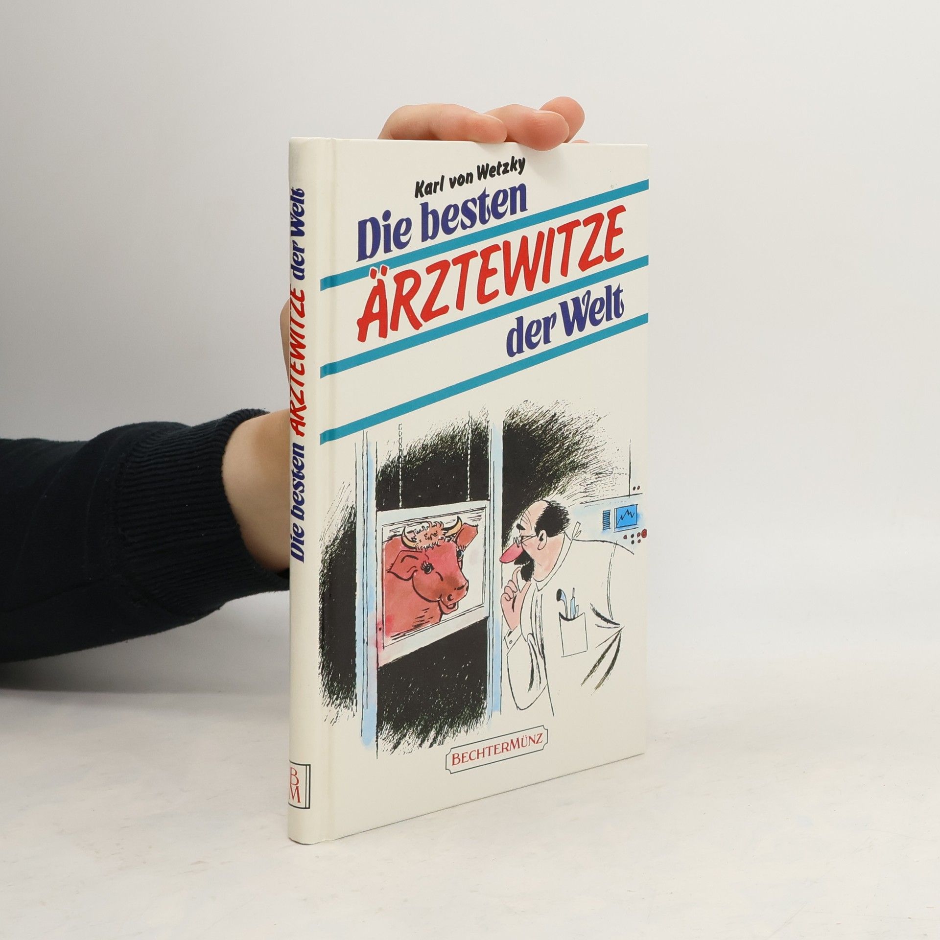 Karl von Wetzky Die besten Ärztewitze der Welt