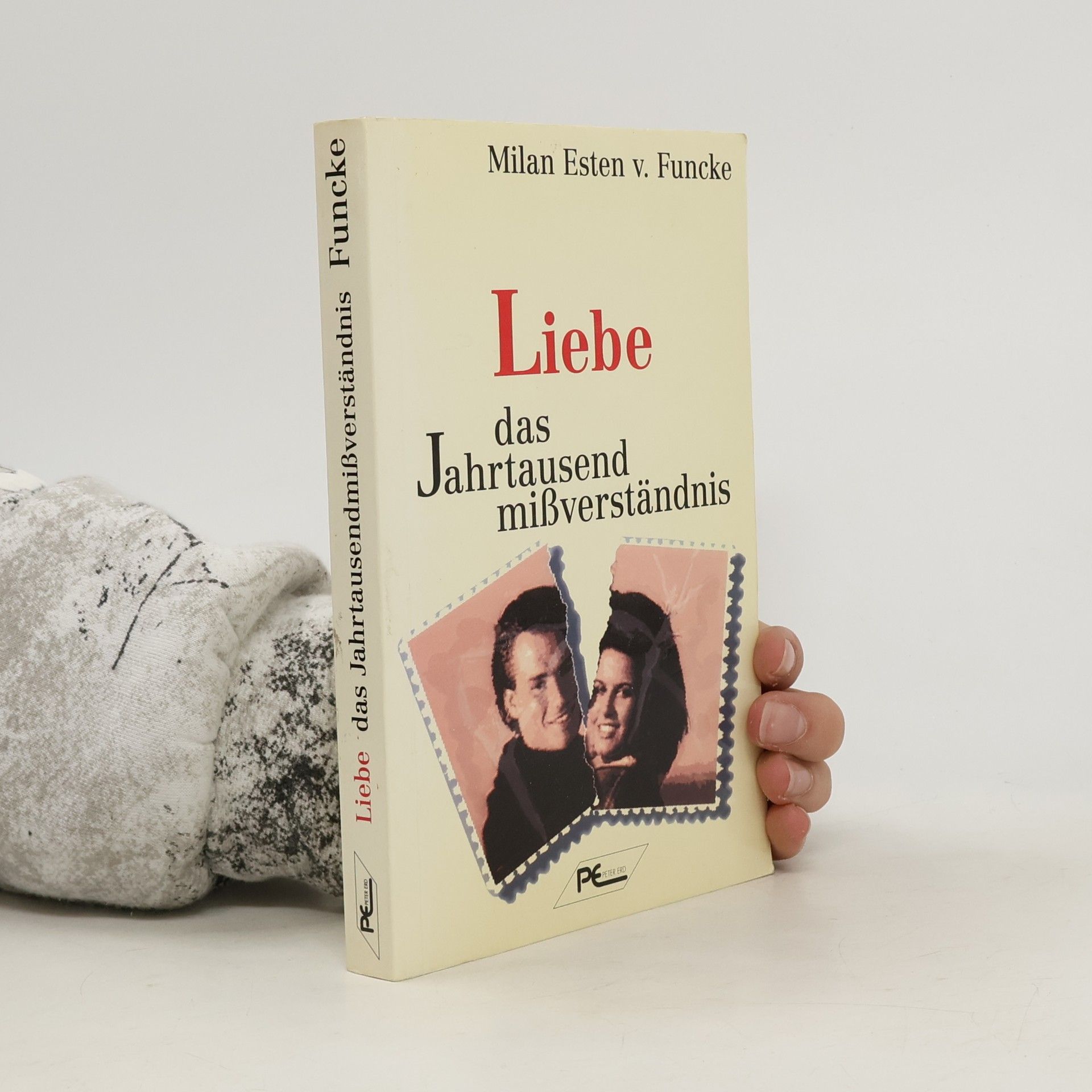Milan Esten von Funcke Liebe - das Jahrtausendmissverständnis