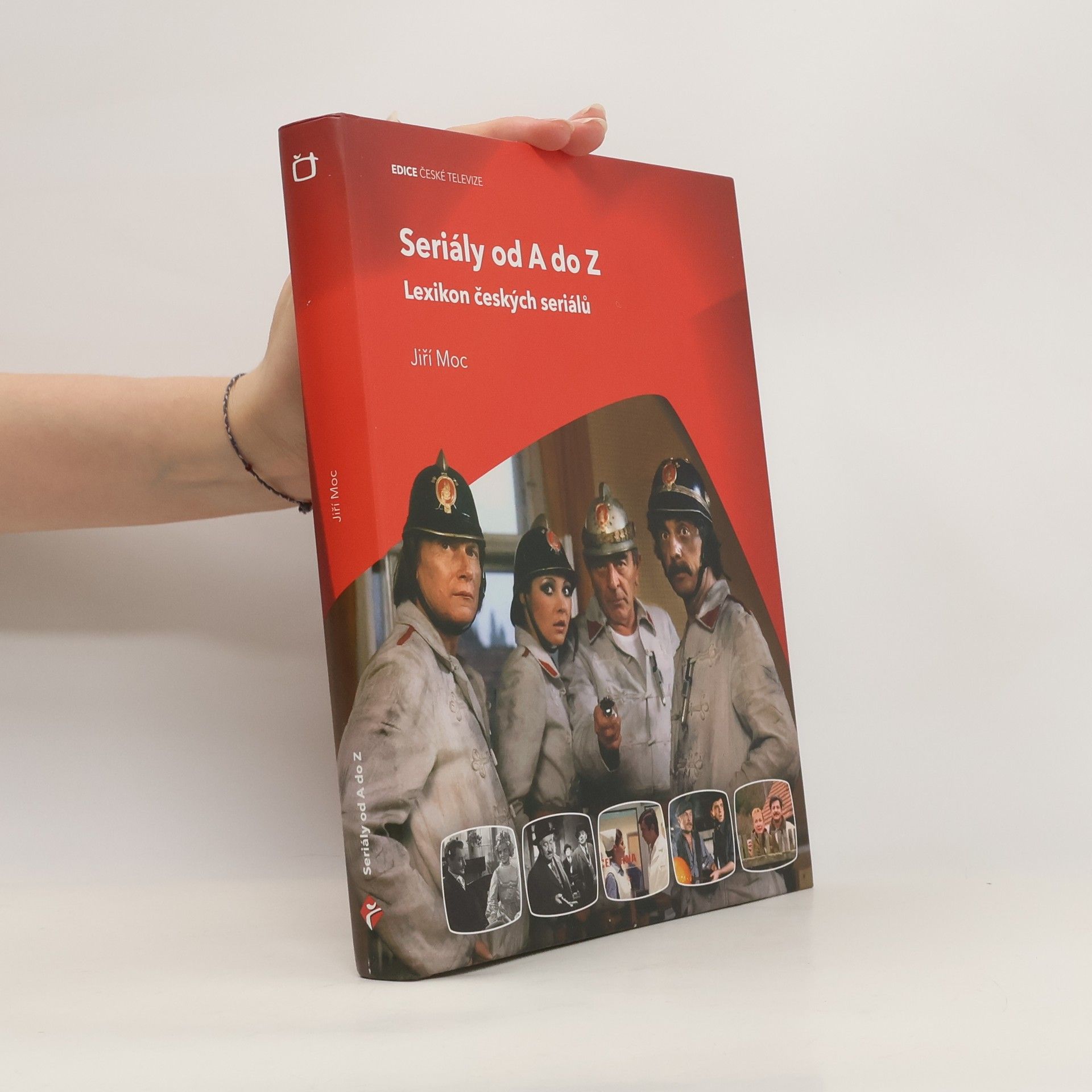 Jiří Moc Seriály od A do Z : lexikon českých seriálů