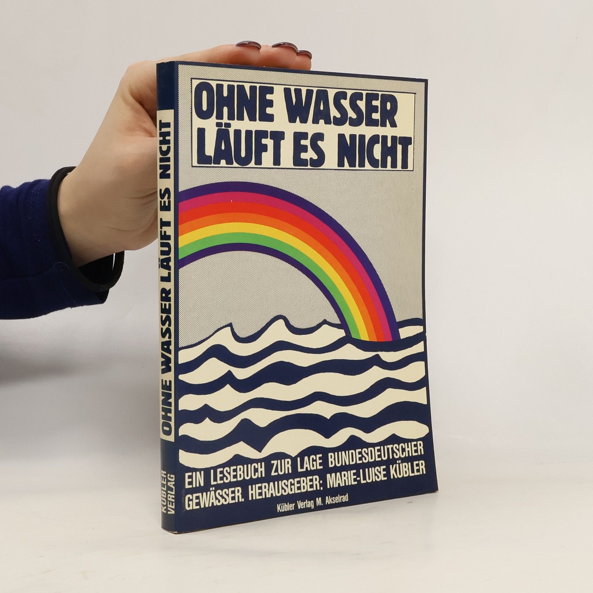 Marie-Luise Kübler Ohne Wasser läuft es nicht