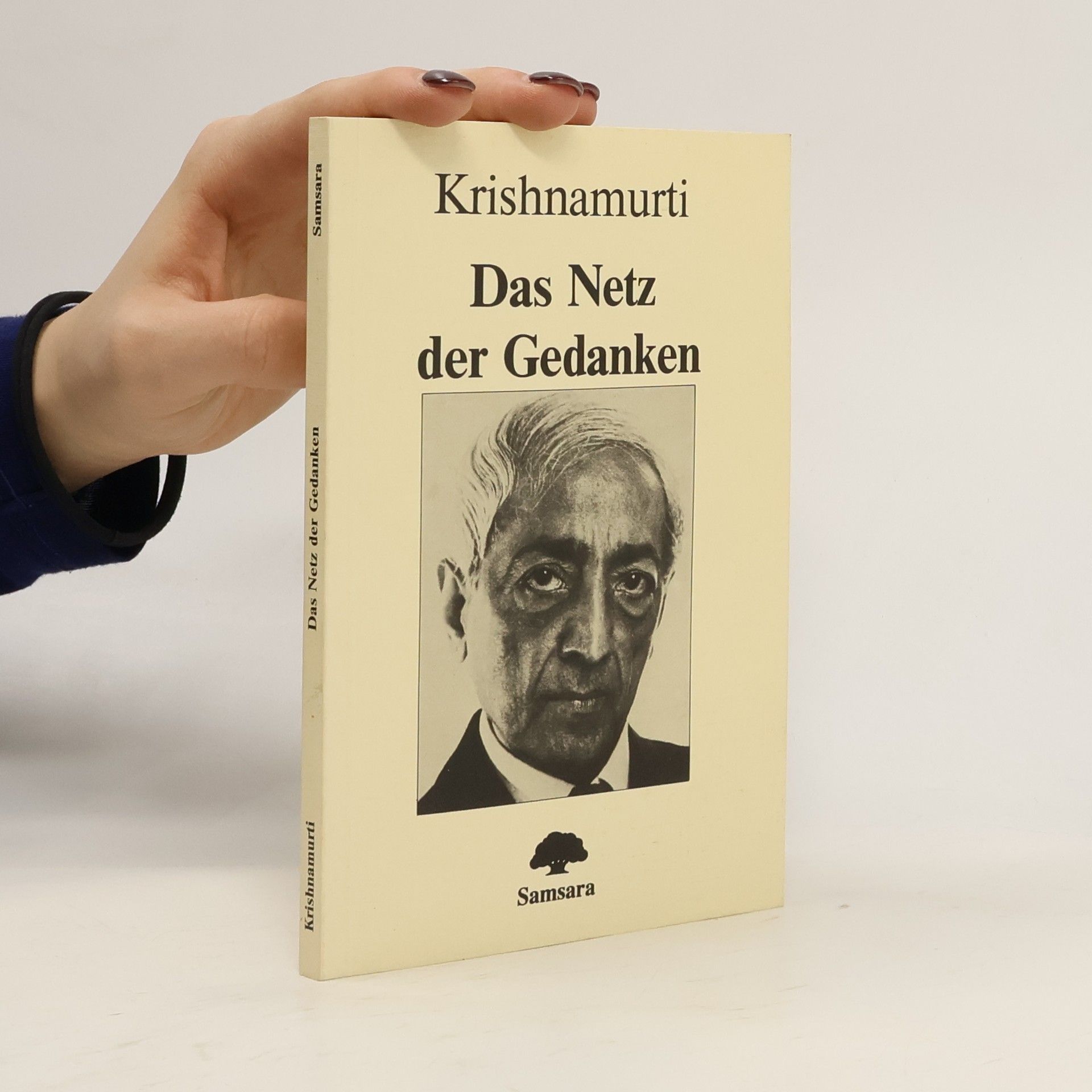 Jiddu Krishnamurti Das Netz der Gedanken