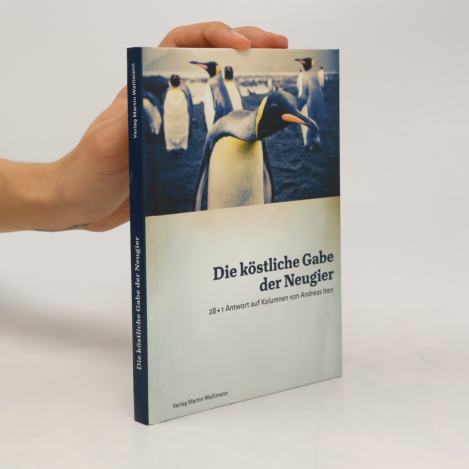 Eugen Bollin Die köstliche Gabe der Neugier