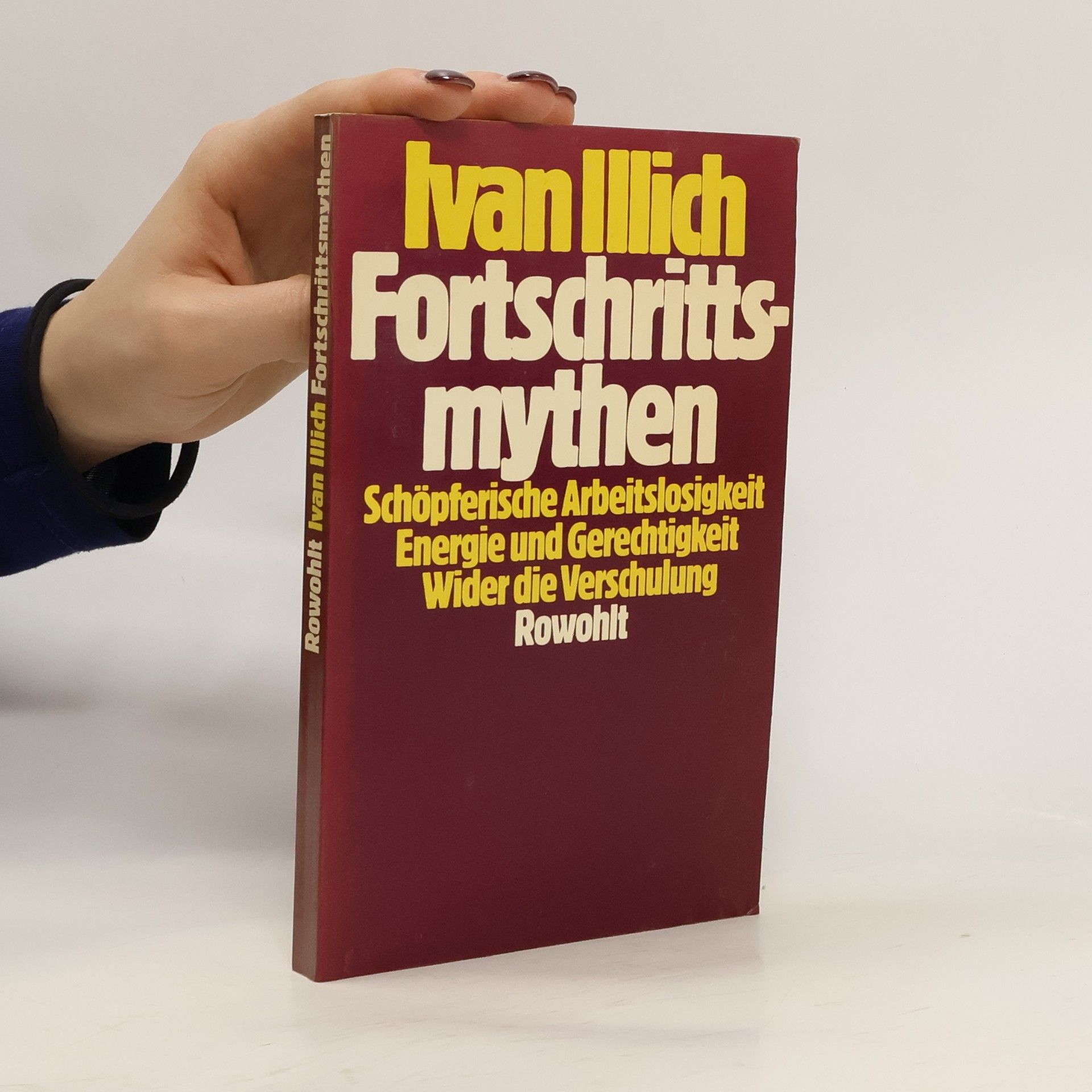 Ivan Illich Fortschrittsmythen