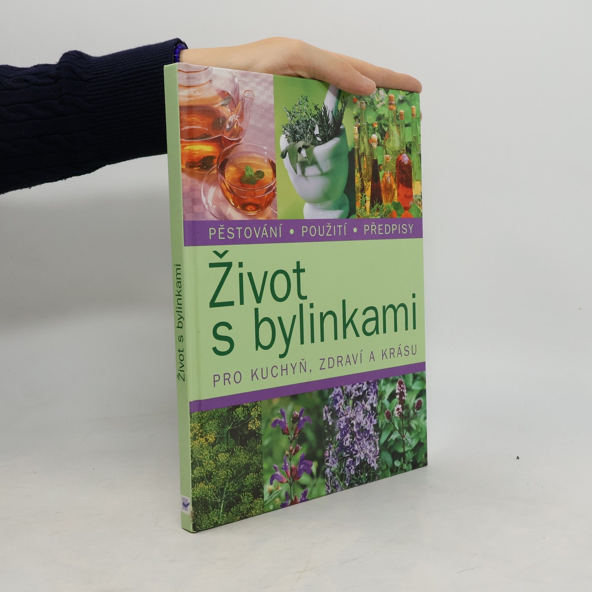 AA.VV. Život s bylinkami. Pro kuchyň, zdraví a krásu