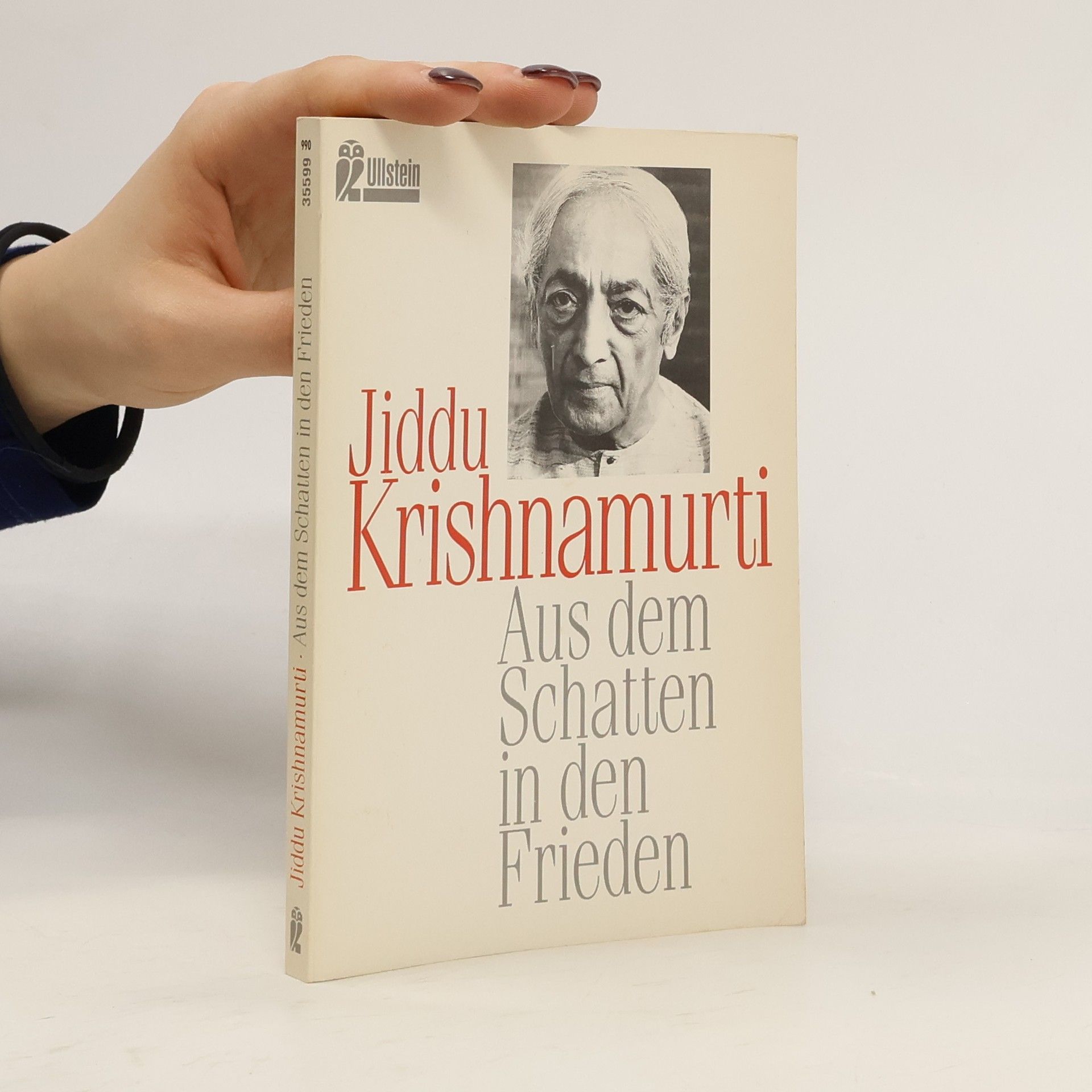 Jiddu Krishnamurti Aus dem Schatten in den Frieden