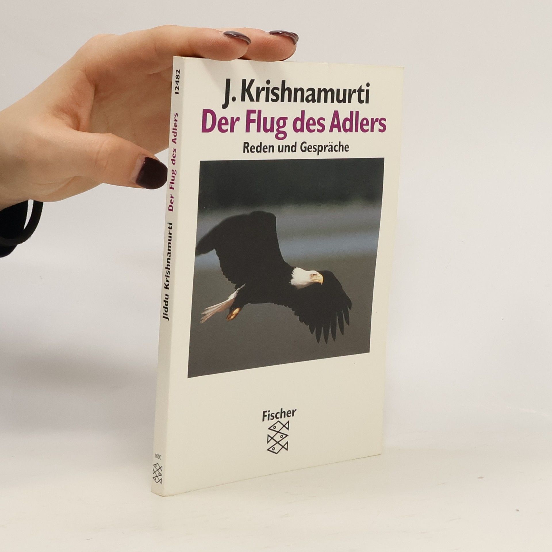 Jiddu Krishnamurti Der Flug des Adlers