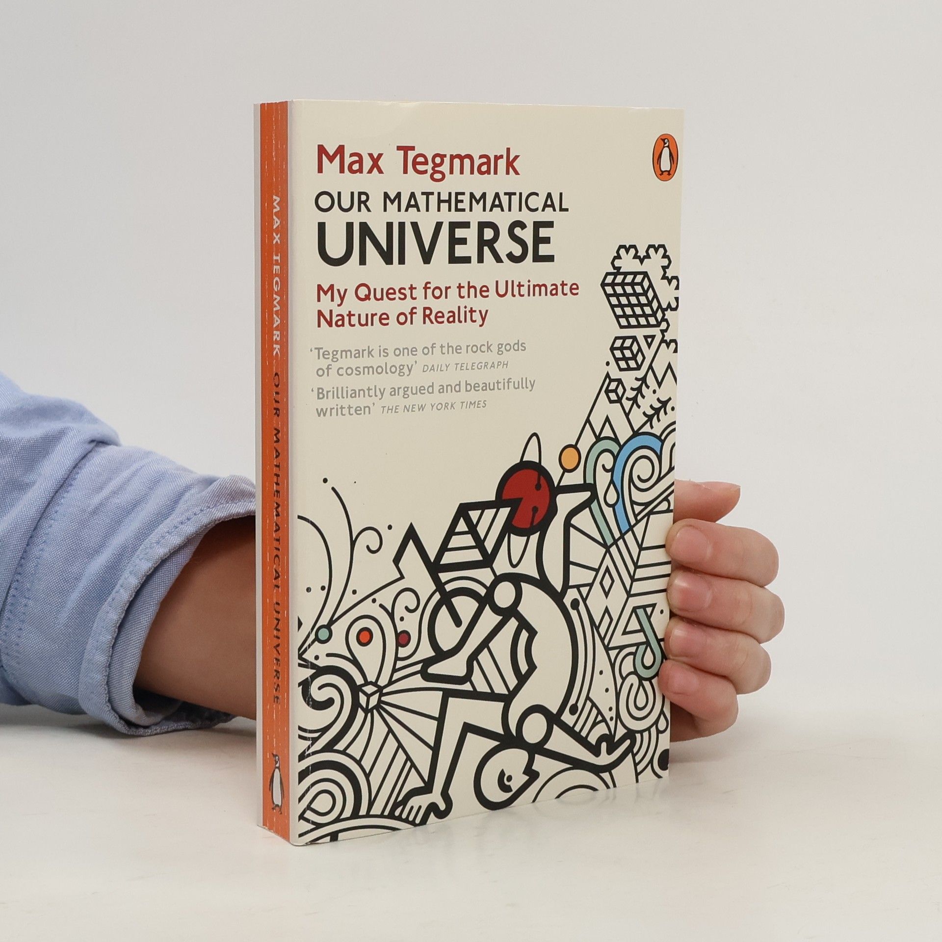 Max Tegmark Our mathematical universe : my quest for the ultimate nature of reality
