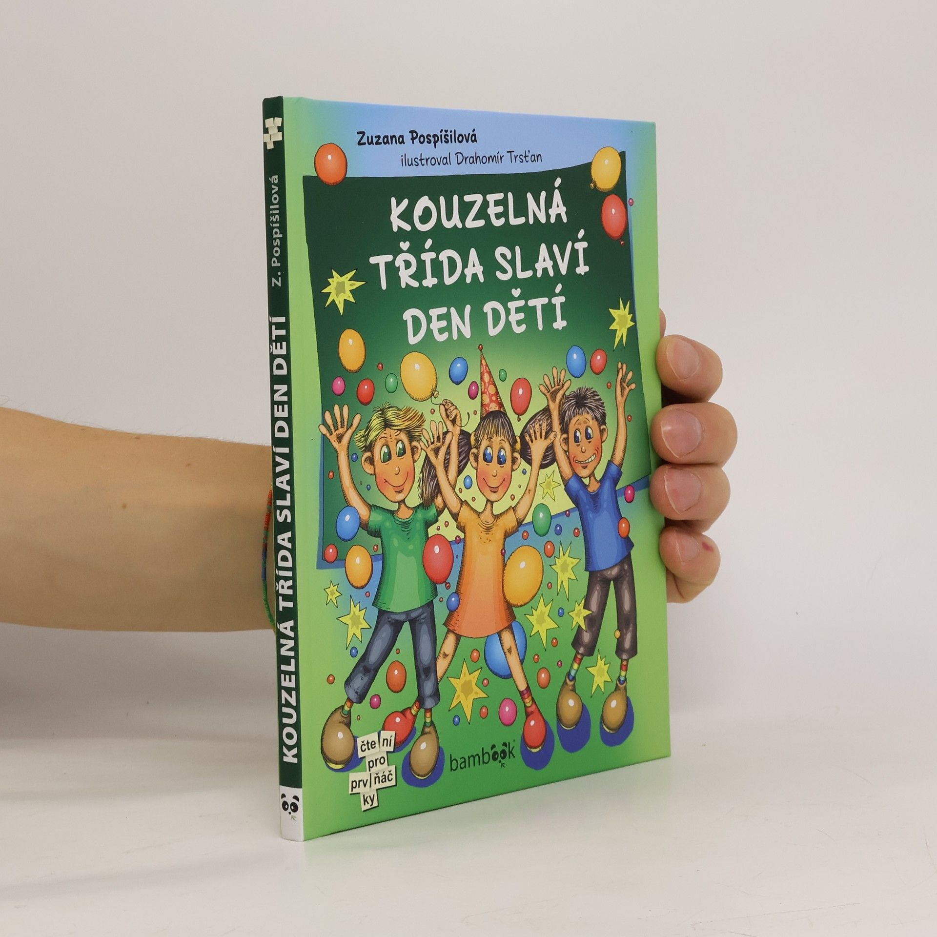 Drahomír Trsťan Kouzelná třída slaví Den dětí