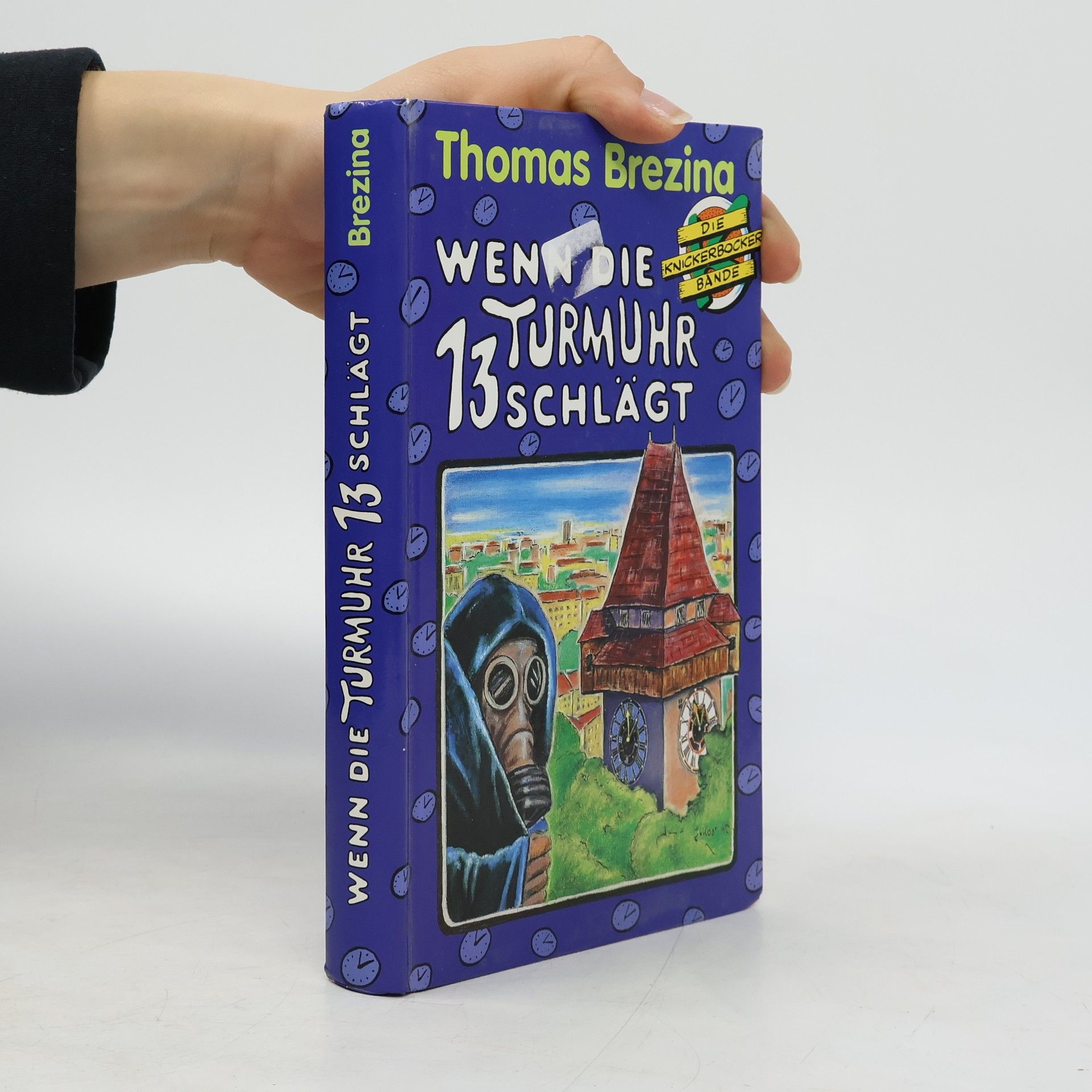Thomas Brezina Wenn die Turmuhr 13 Schlägt