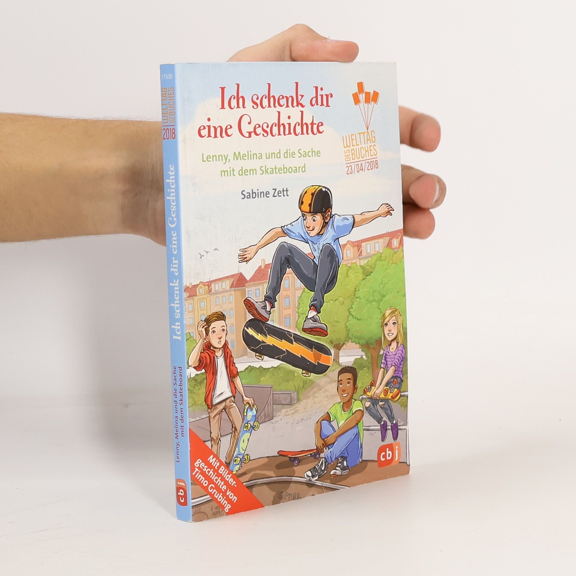 Sabine Zett Ich schenk dir eine Geschichte. Lenny, Melina und die Sache mit dem Skateboard