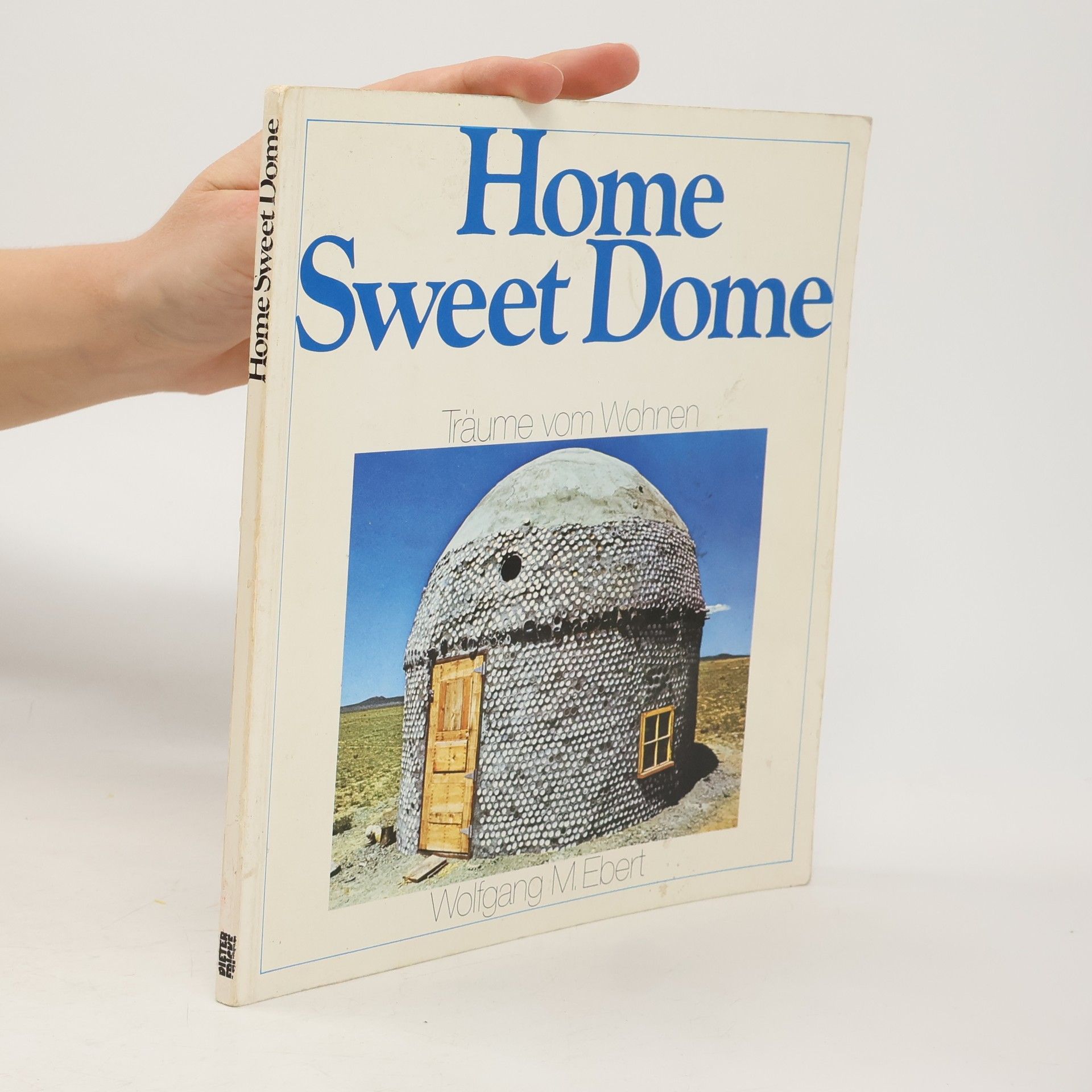 Wolfgang M. Ebert Home sweet dome