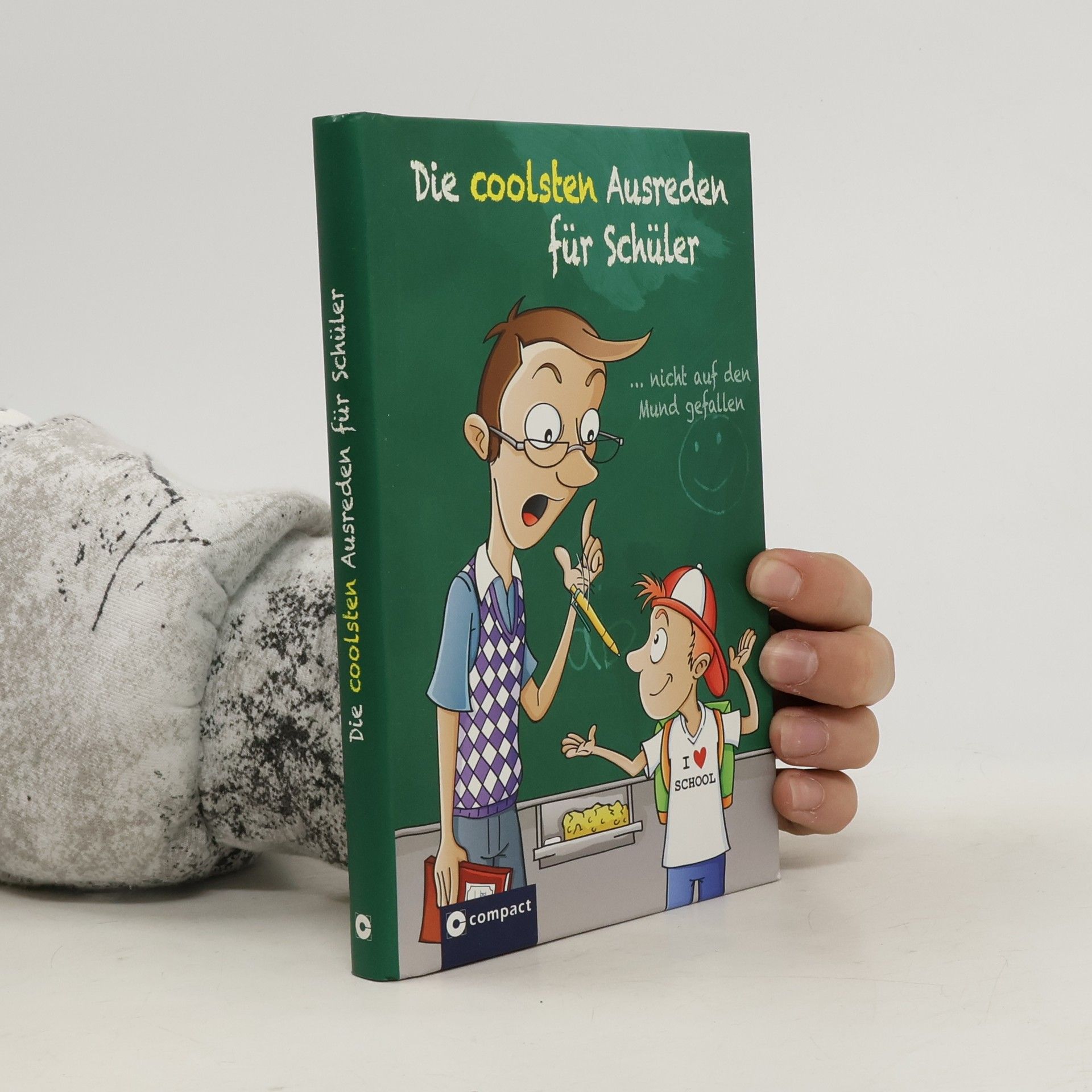 Benedikt Leicht Die coolsten Ausreden für Schüler