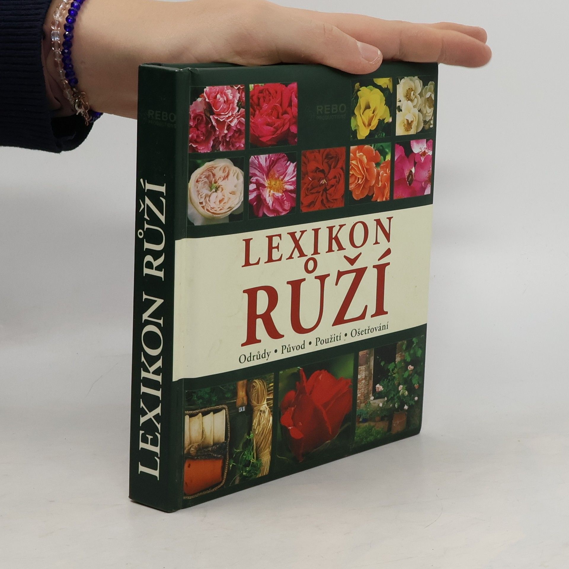 Václav Větvička Lexikon růží : odrůdy, původ, použití, ošetřování
