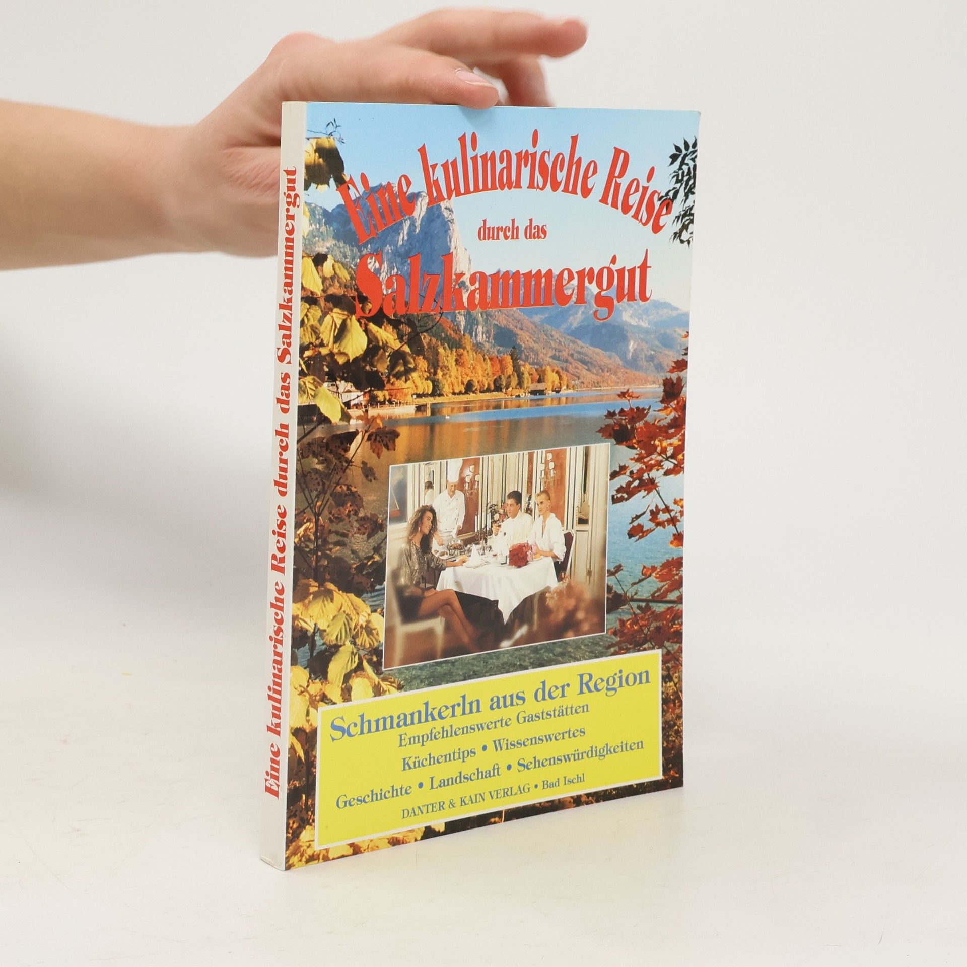 AA.VV. Eine kulinarische Reise durch das Salzkammergut