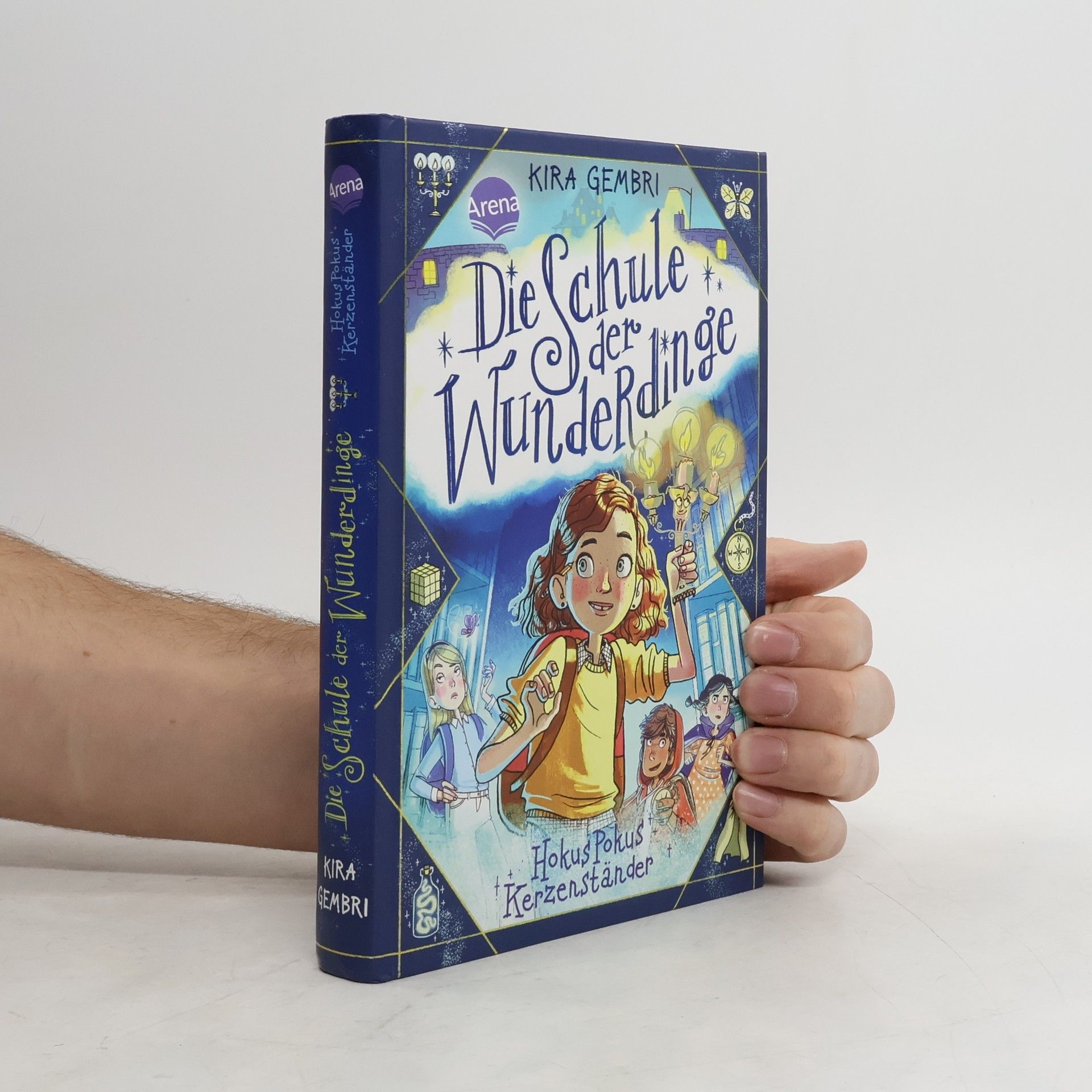 Kira Gembri Die Schule der Wunderdinge