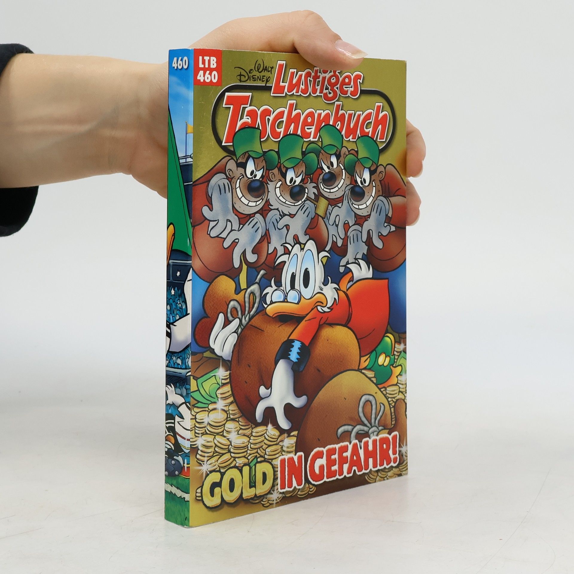 Walt Disney Lustiges Taschenbuch 460. Gold in Gefahr!