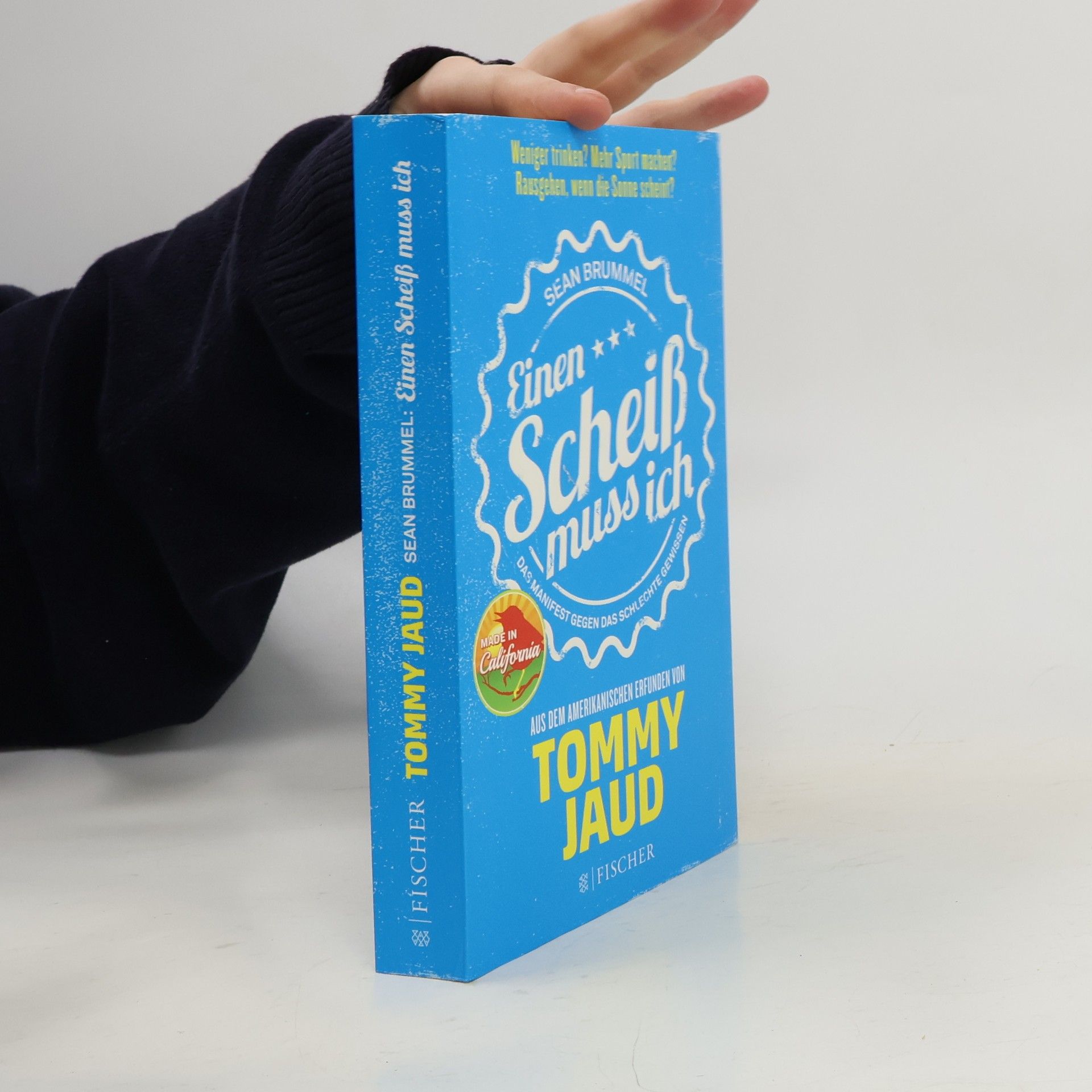 Einen Scheiß muss ich