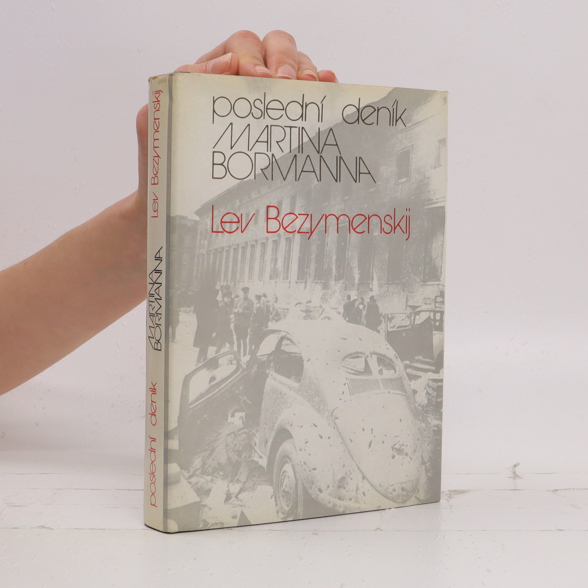 Lew Alexandrowitsch Besymenski Poslední deník Martina Bormanna