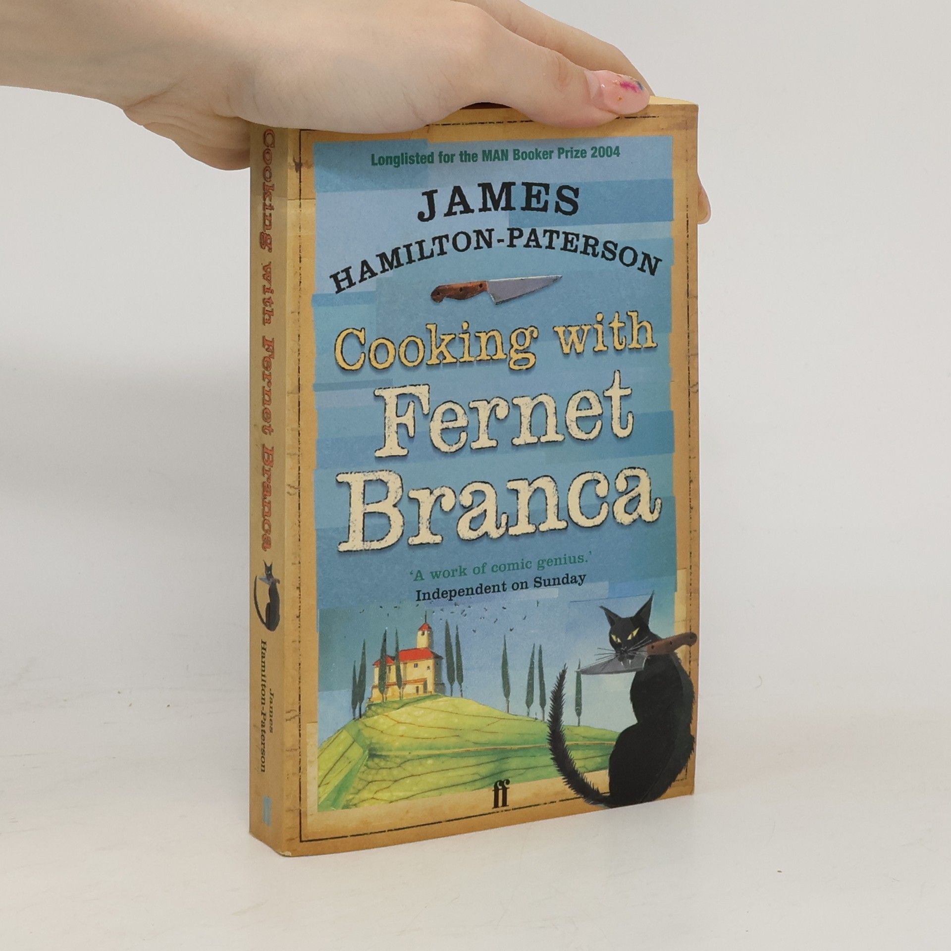 James Hamilton Paterson Cooking with Fernet Branca. Kochen mit Fernet-Branca, englische Ausgabe