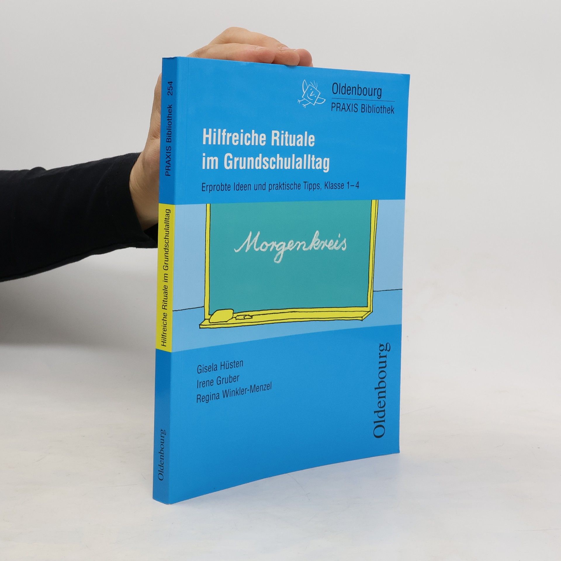 Gisela Hüsten Hilfreiche Rituale im Grundschulalltag