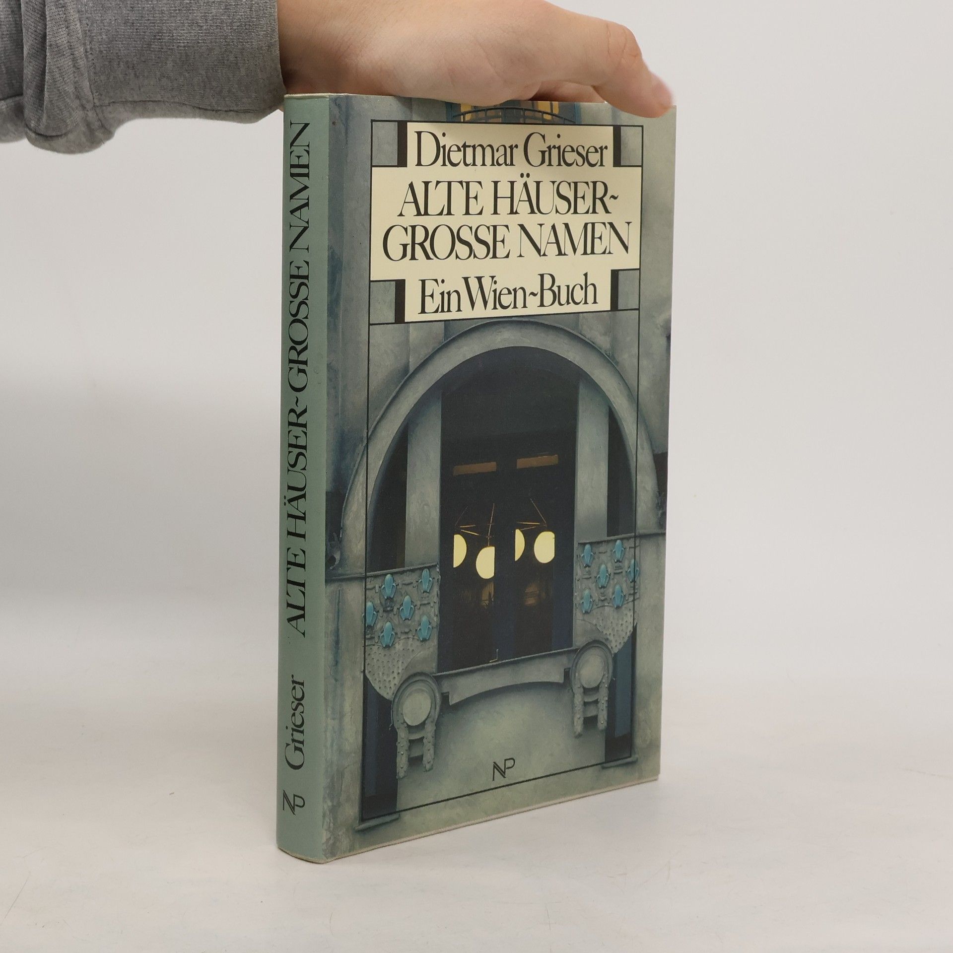Dietmar Grieser Alte Häuser - grosse Namen