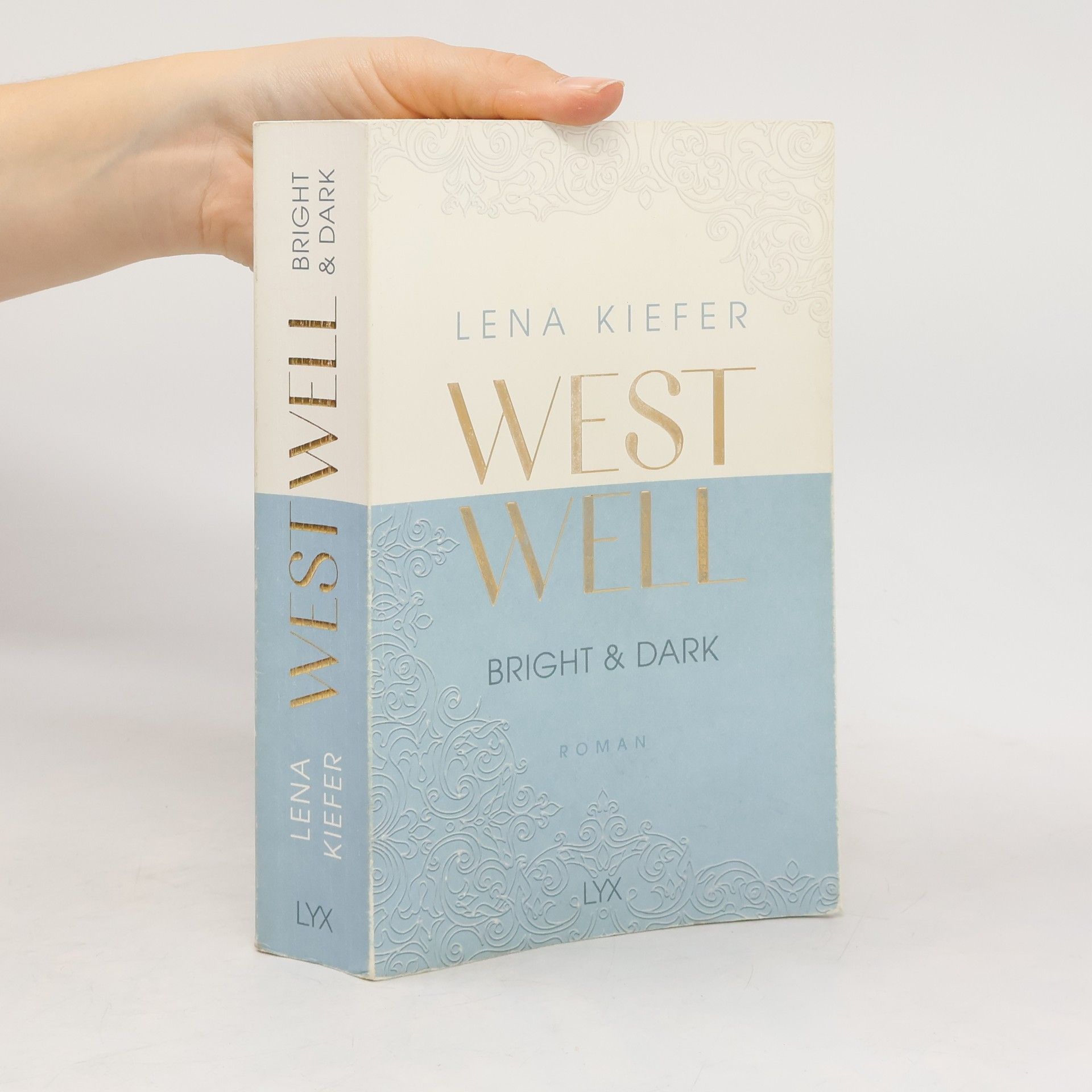 Lena Kiefer Westwell. Bright & Dark