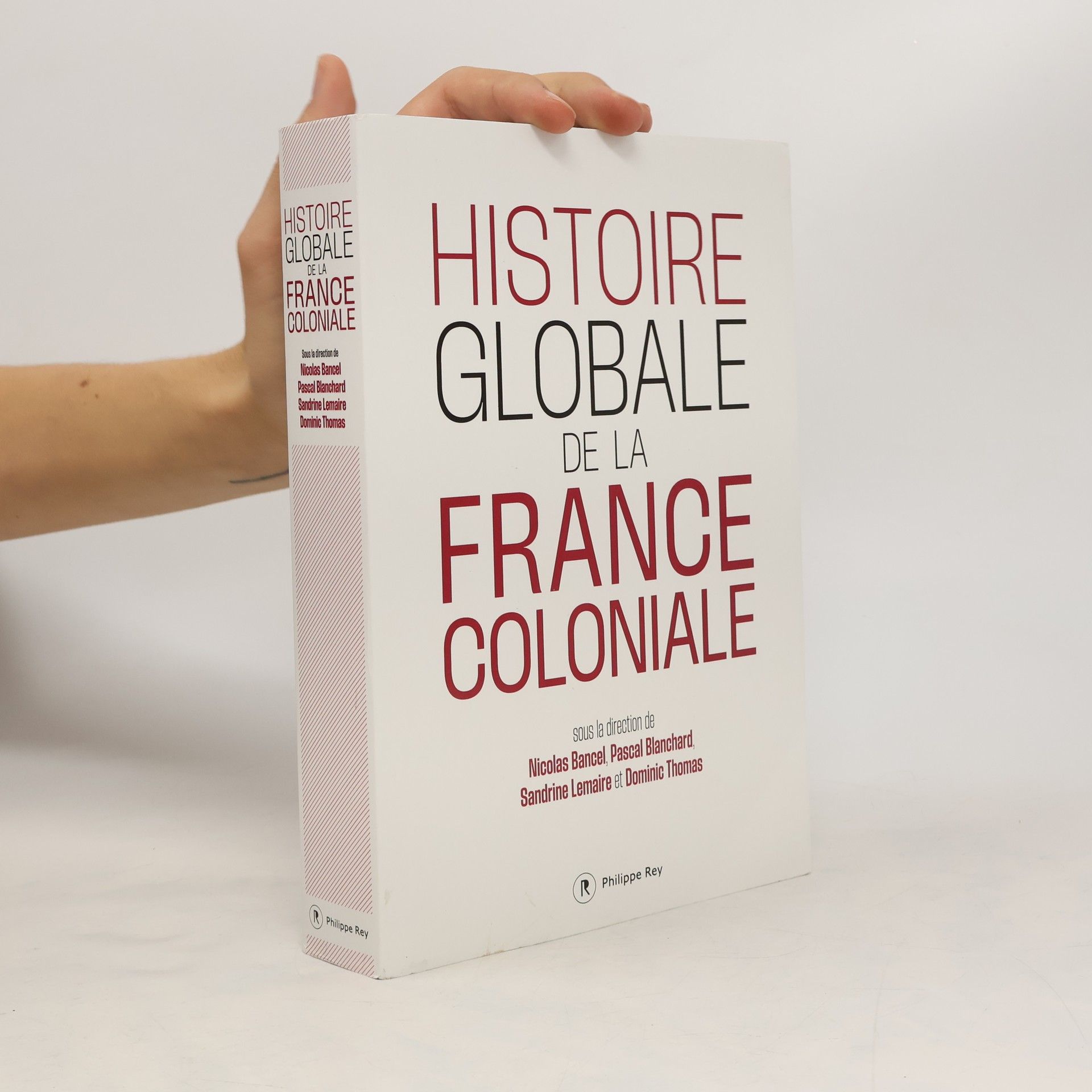 Nicolas Bancel Histoire globale de la France coloniale