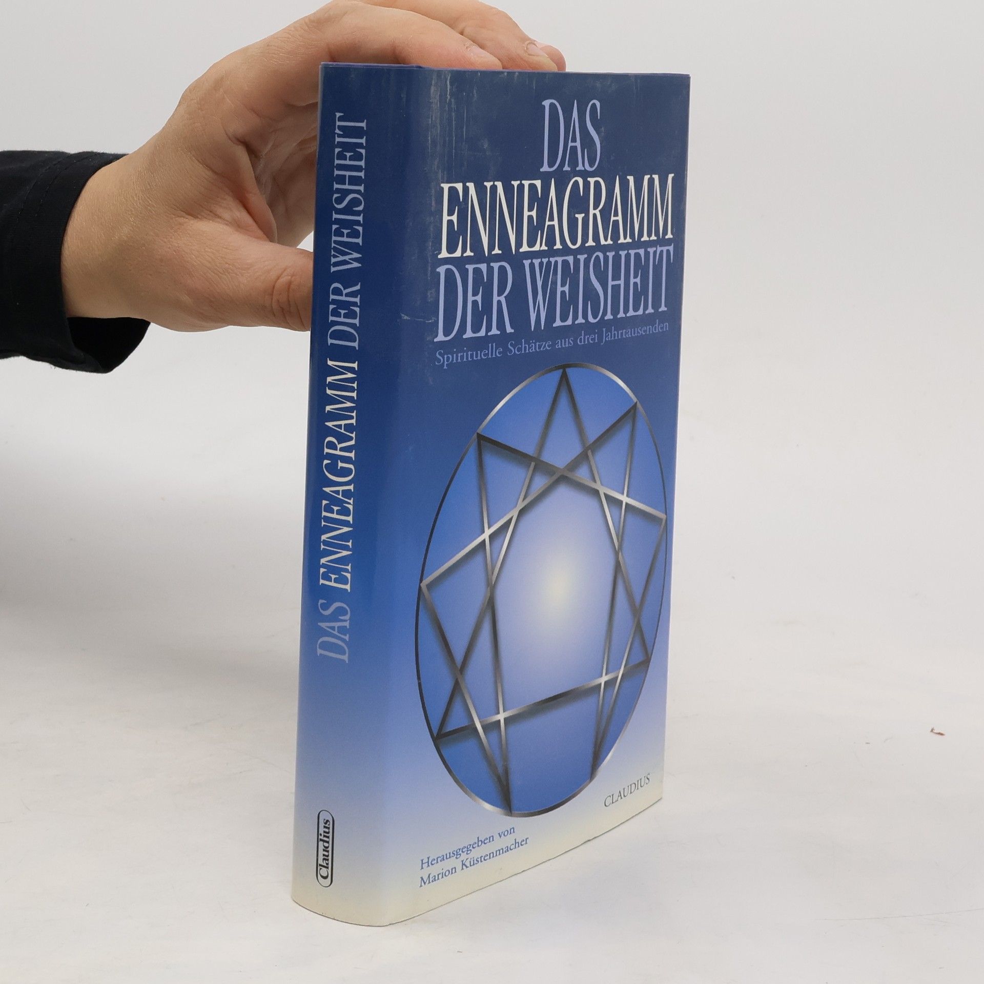 Marion Küstenmacher Das Enneagramm der Weisheit. Spirituelle Schätze aus drei Jahrtausenden.