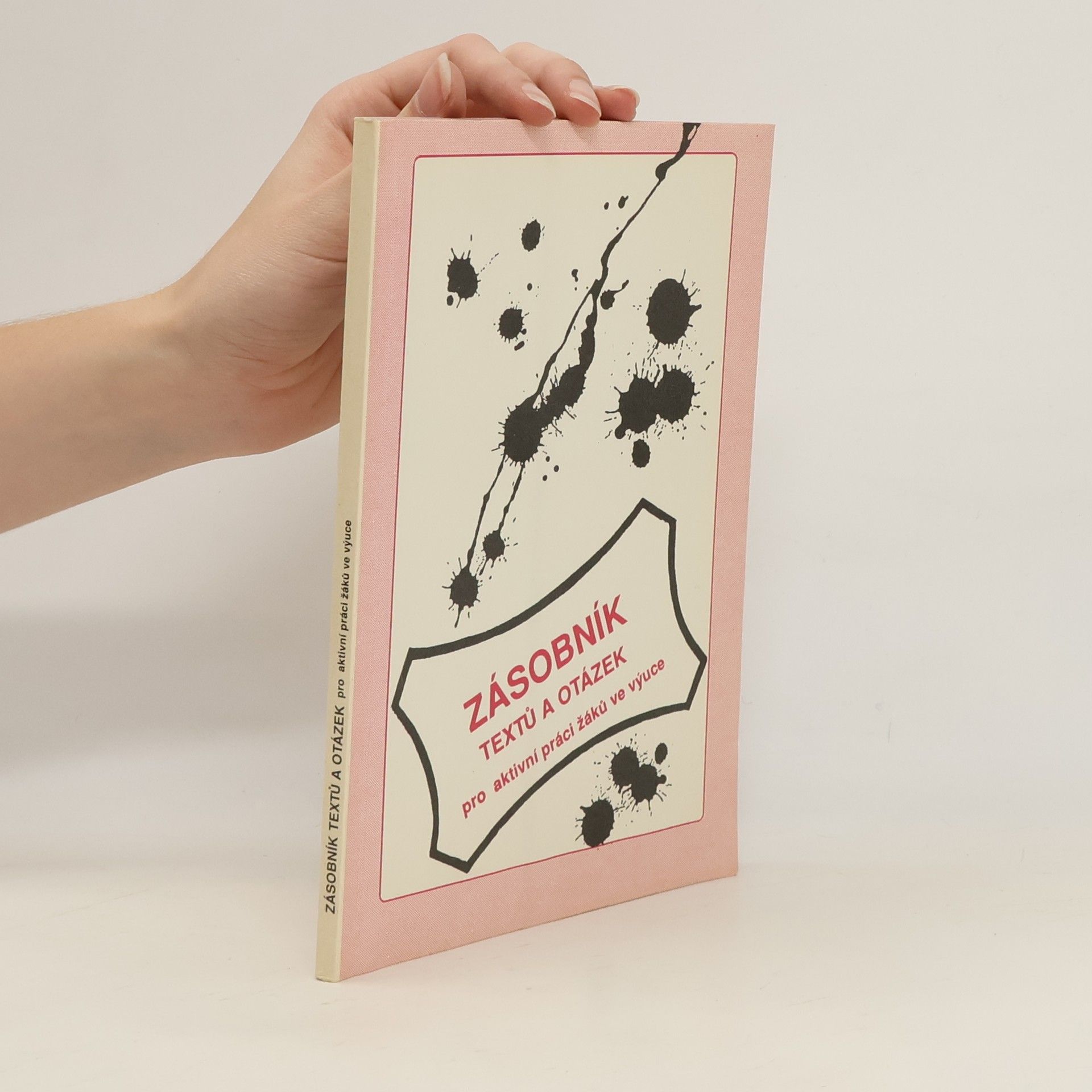 Věra Martinková Zásobník textů a otázek pro aktivní práci žáků ve výuce 2