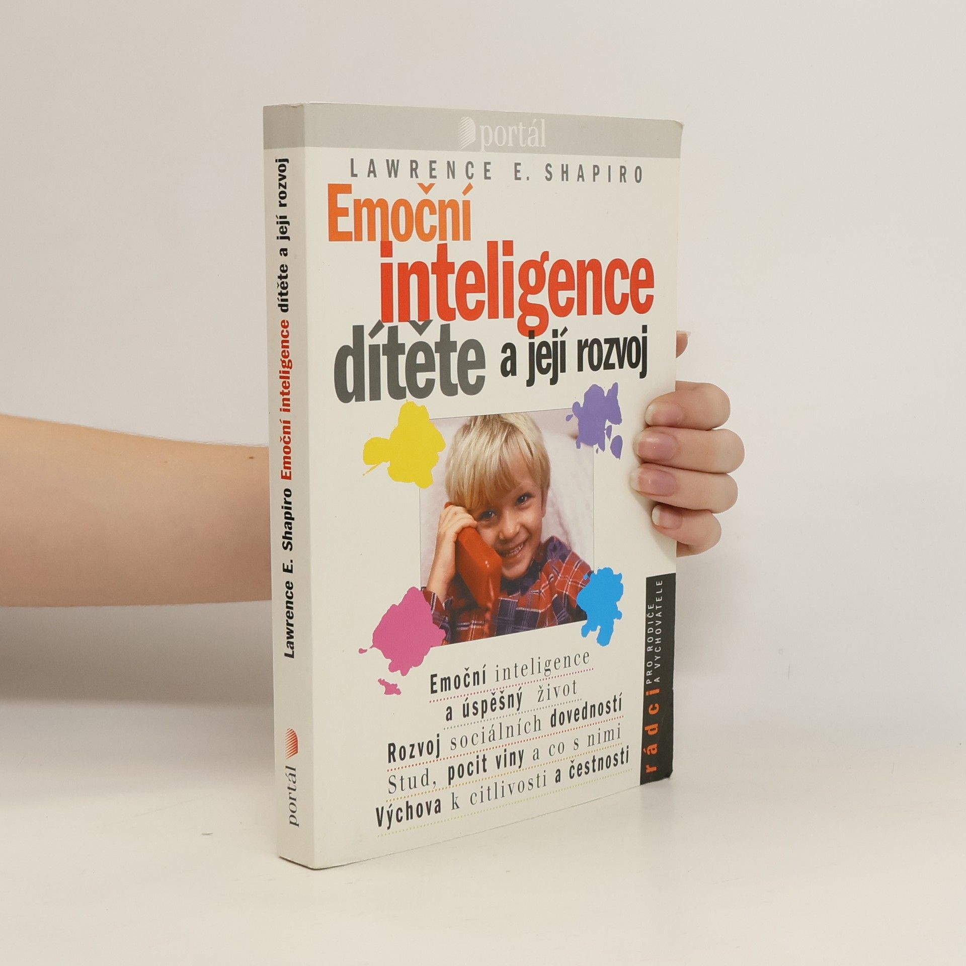 Lawrence E. Shapiro Emoční inteligence dítěte a její rozvoj