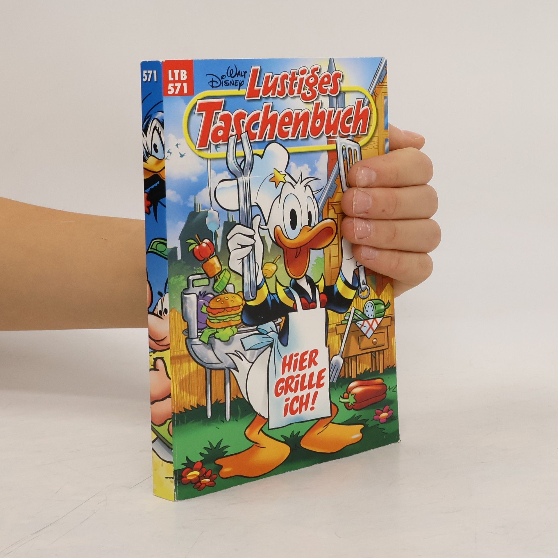 Walt Disney Lustiges Taschenbuch 571. Hier grille ich!