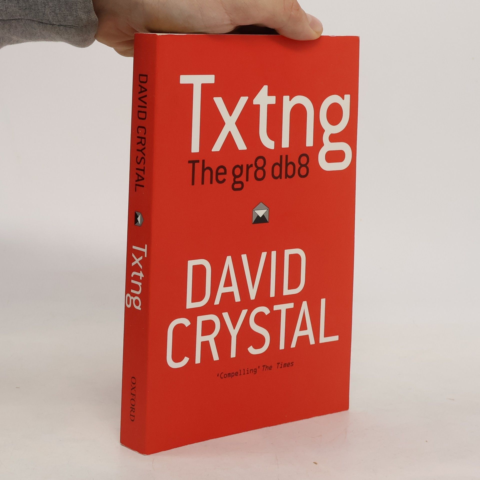 David Crystal Txtng: The Gr8 Db8