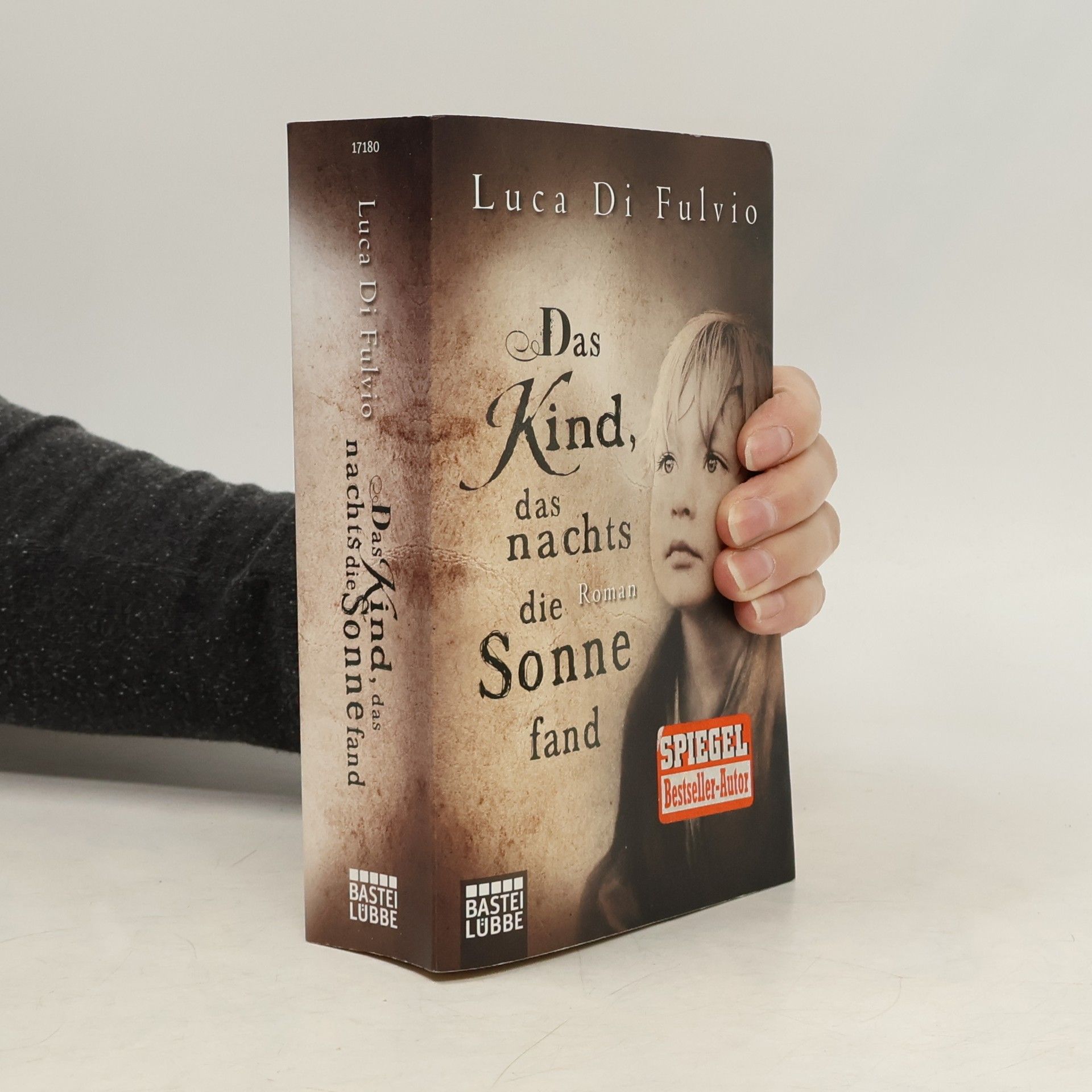 Luca Di Fulvio Das Kind, das nachts die Sonne fand