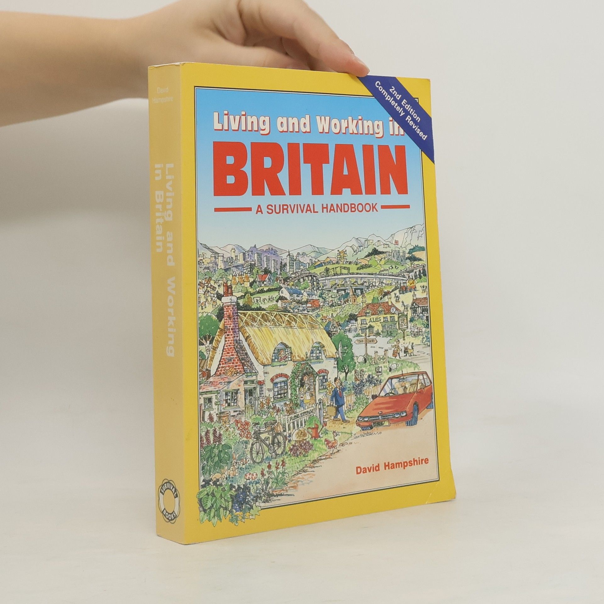 David Hampshire Survival Handbooks: Living and Working in Britain