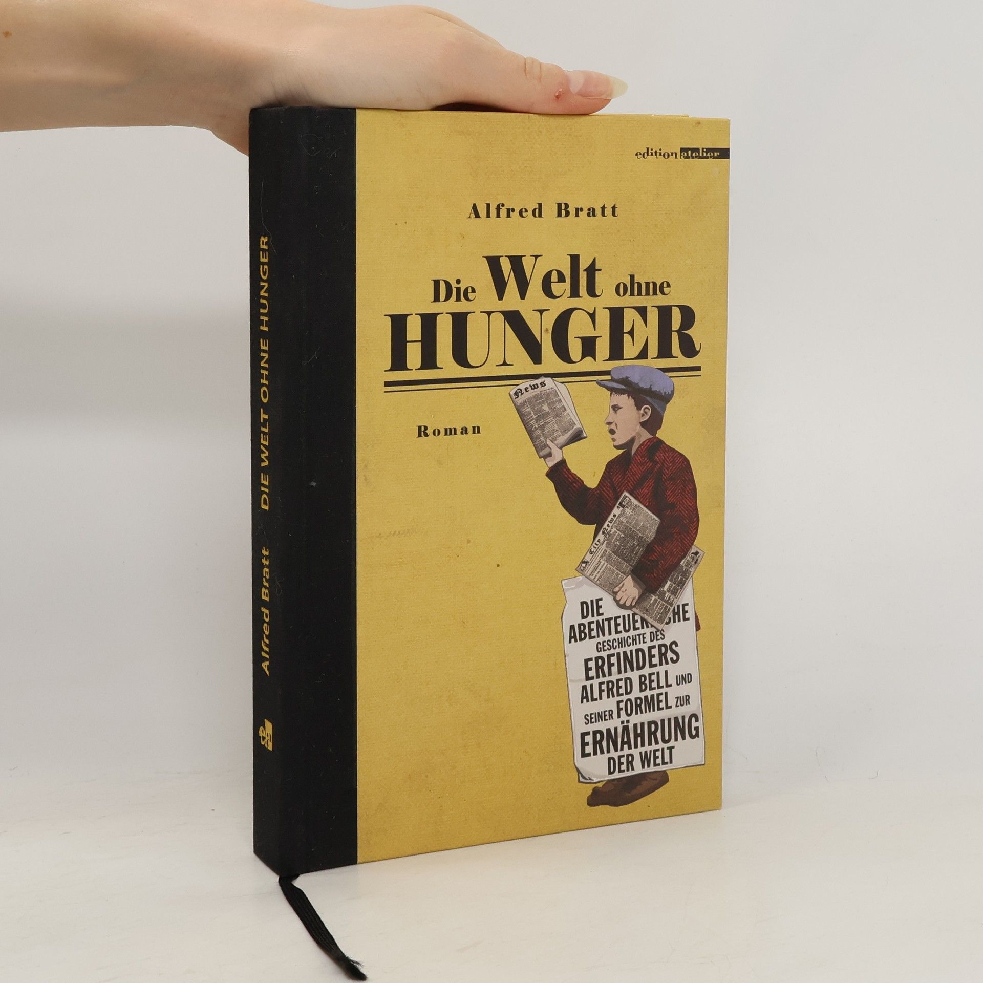 Alfred Bratt Die Welt ohne Hunger